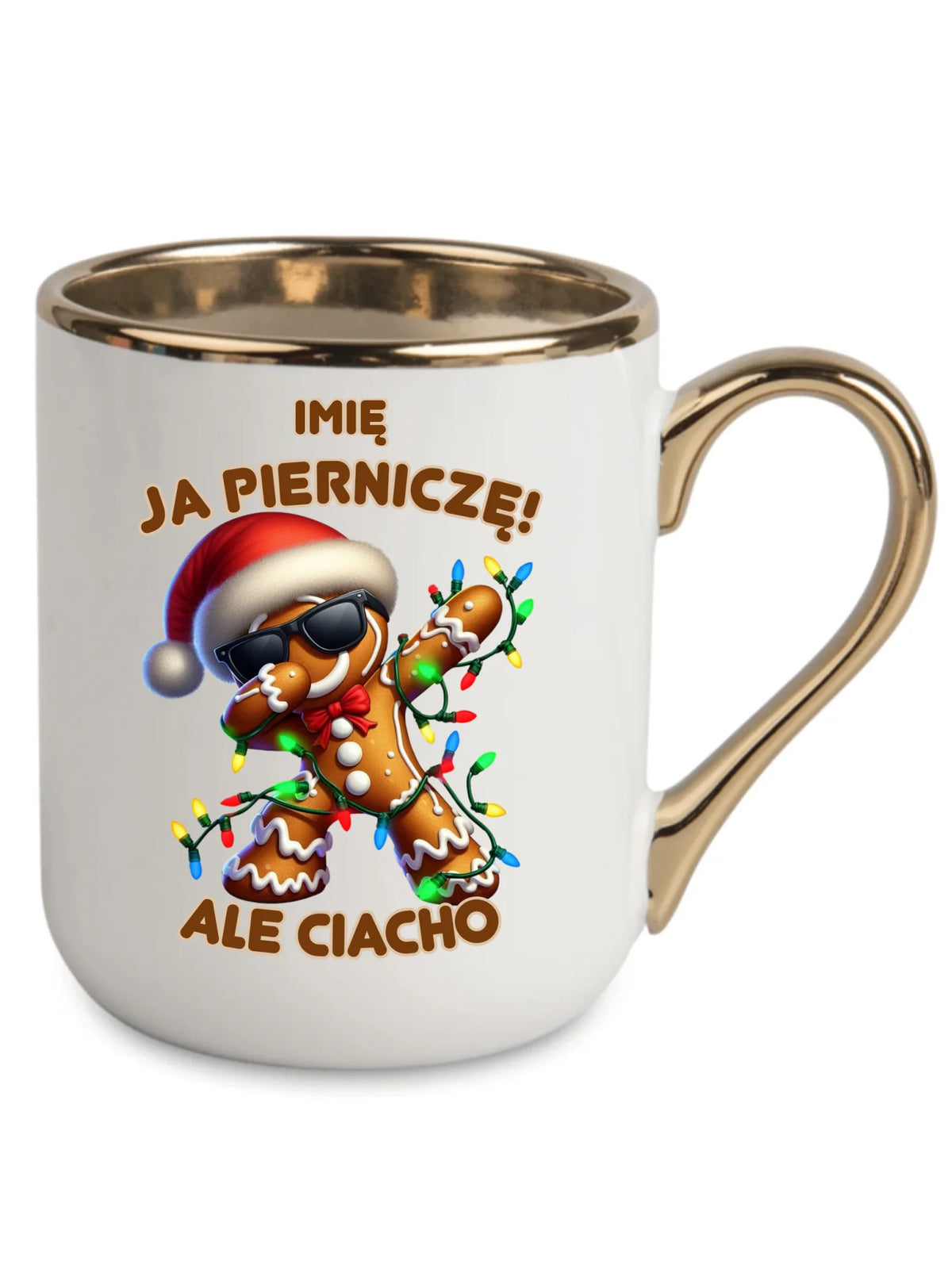 Kubek elegant świąteczny - Piernik Ja pierniczę ale ciacho - personalizowany BN94