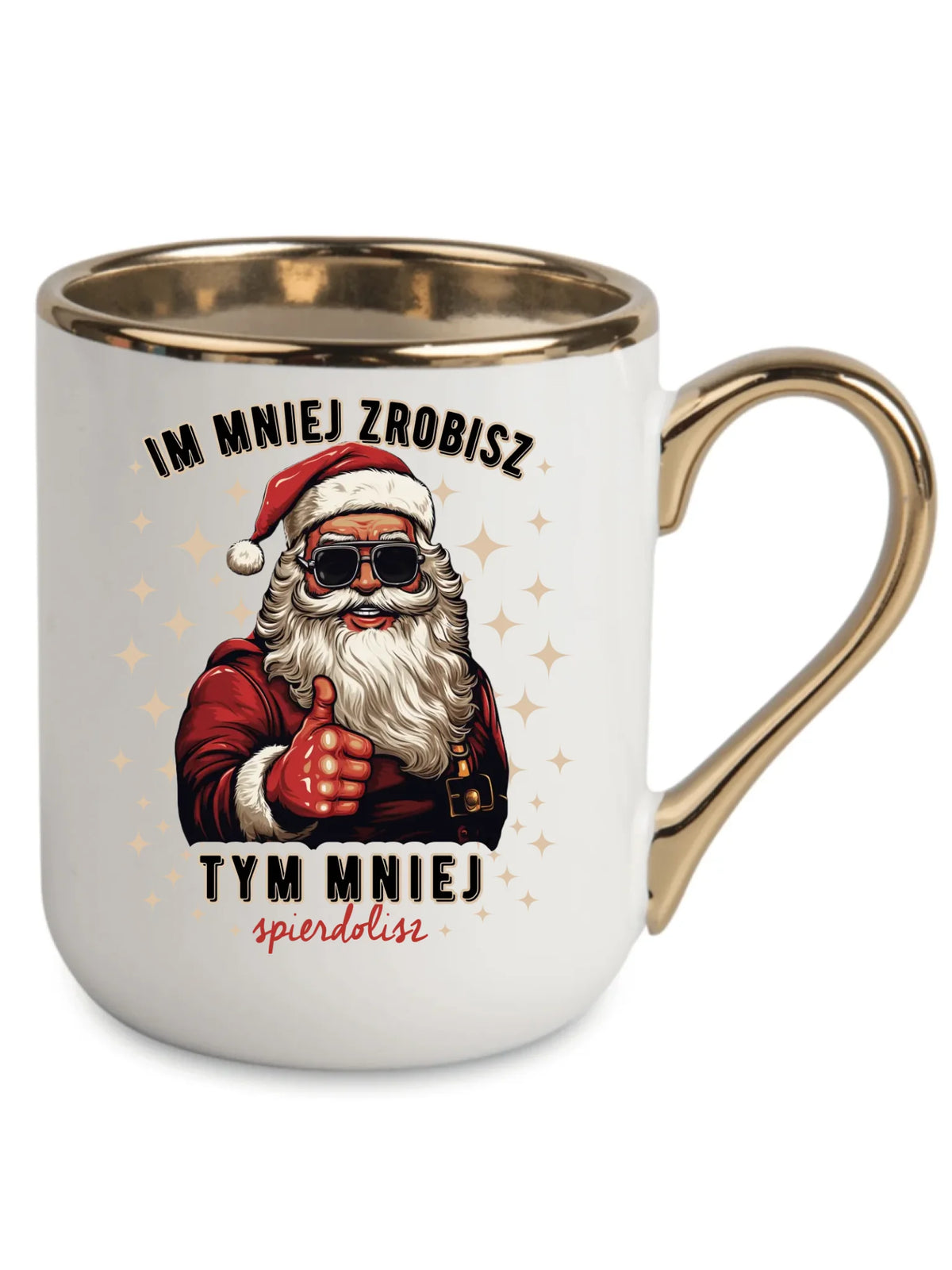 Kubek elegant świąteczny - Im mniej zrobisz tym mniej spie*****sz - bez cenzury BN146