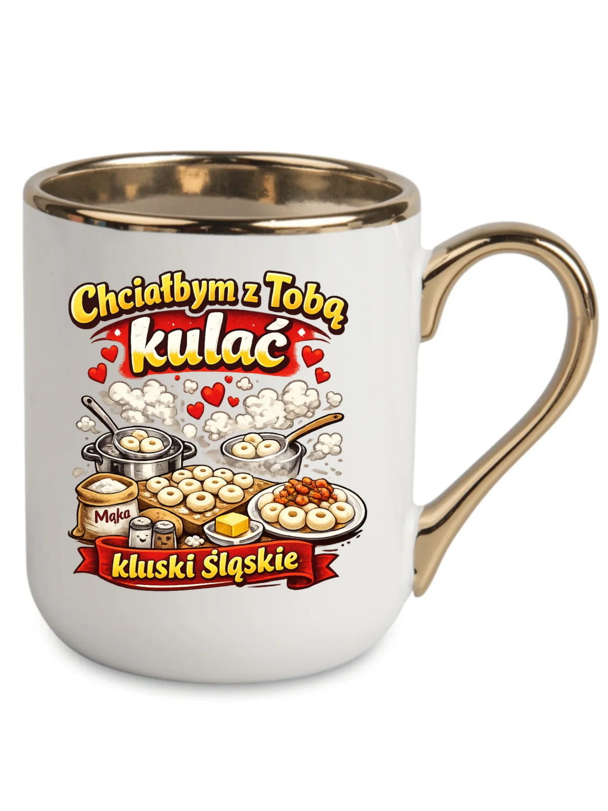 Kubek elegant - Chciałbym z Tobą kulać kluski śląskie W90