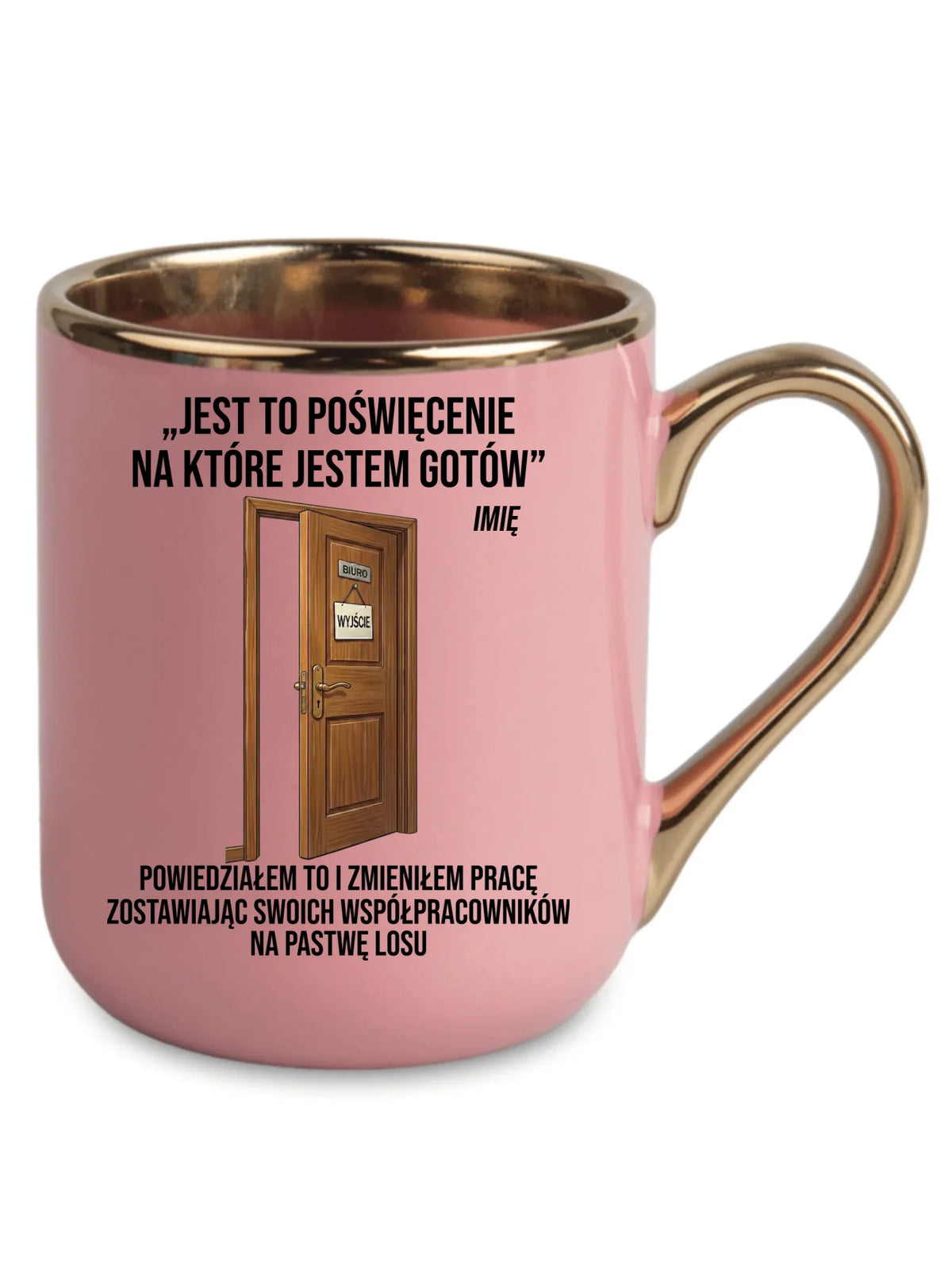 Kubek elegant na odejście z pracy - Poświęcenie, na które jestem gotów - personalizowany OP02