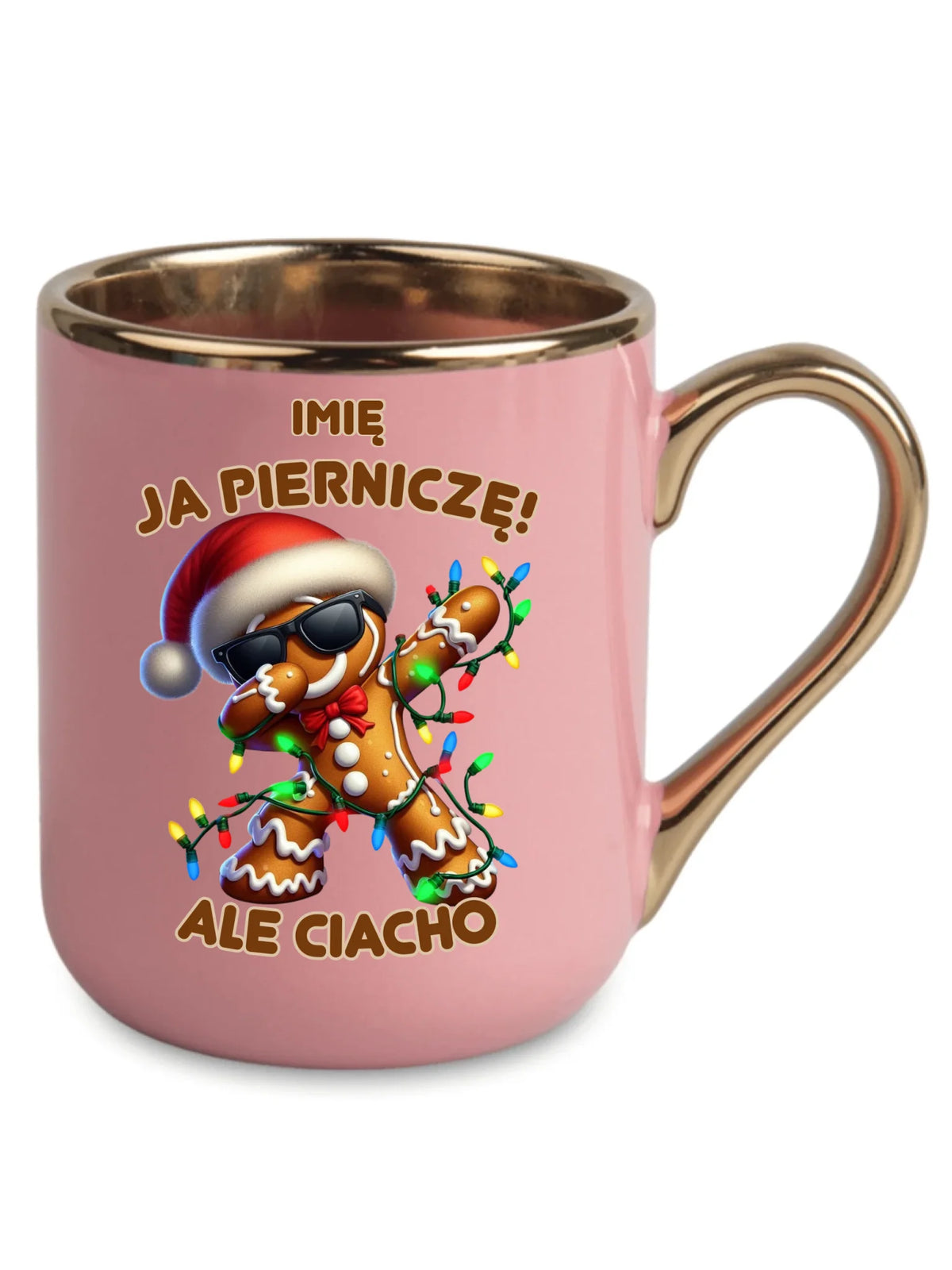 Kubek elegant świąteczny - Piernik Ja pierniczę ale ciacho - personalizowany BN94