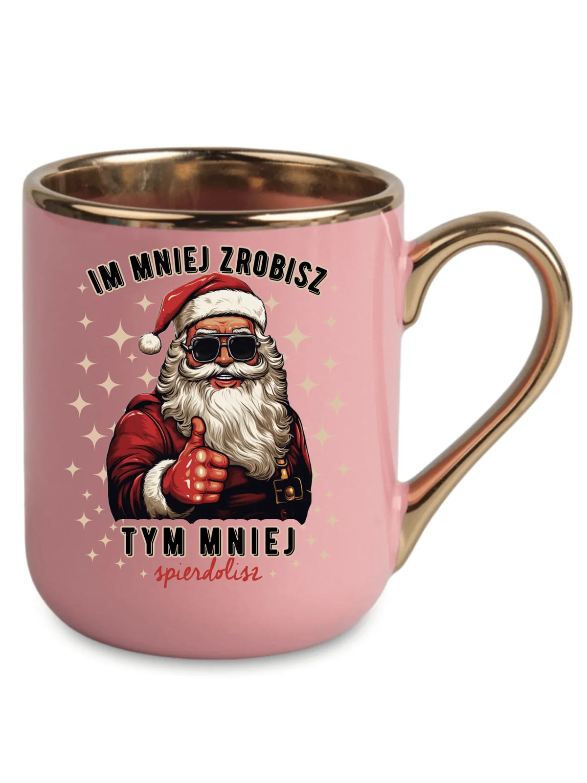 Kubek elegant świąteczny - Im mniej zrobisz tym mniej spie*****sz - bez cenzury BN146