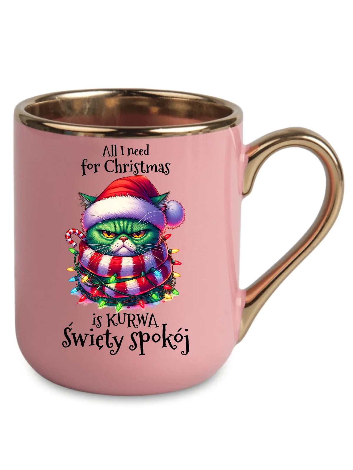 Kubek elegant świąteczny - All I need for Christmas is ku*wa święty spokój - bez cenzury BN101