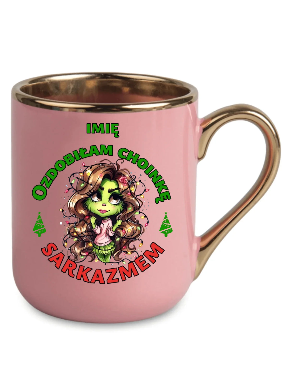 Kubek elegant świąteczny - Grinch - Ozdobiłam choinkę sarkazmem - personalizowany BN115