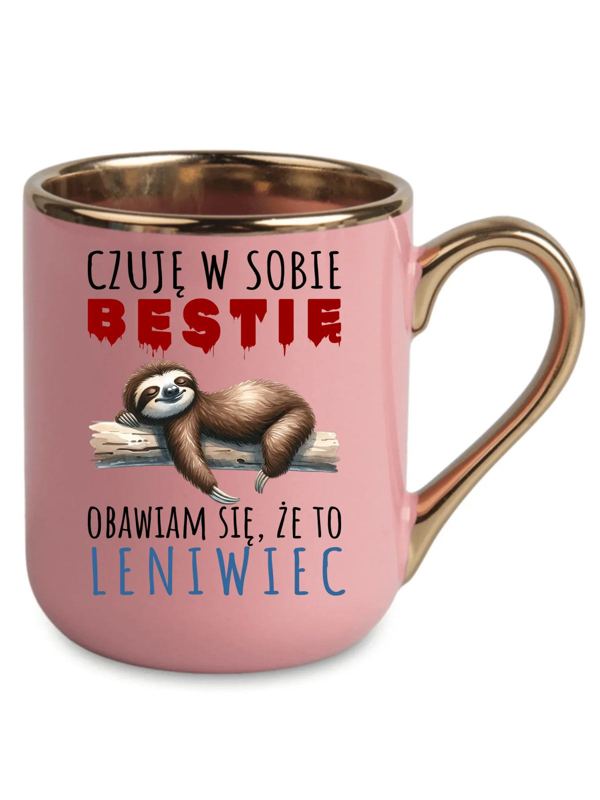 Kubek elegant – Czuję w sobie bestię, obawiam się że to leniwiec – prezent DCH26