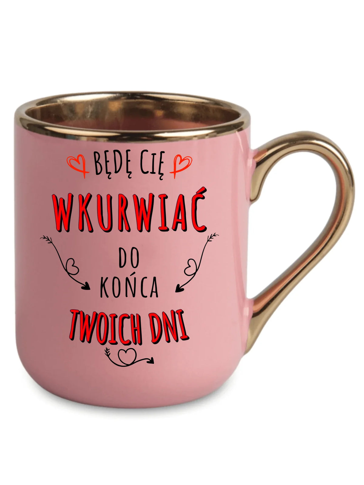 Kubek elegant dla par - Będę Cię wku*wiać do końca Twoich dni - bez cenzury W61