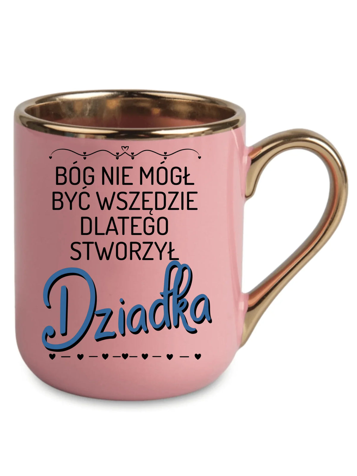Kubek elegant dla dziadka - Bóg nie mógł być wszędzie dlatego stworzył dziadka D09