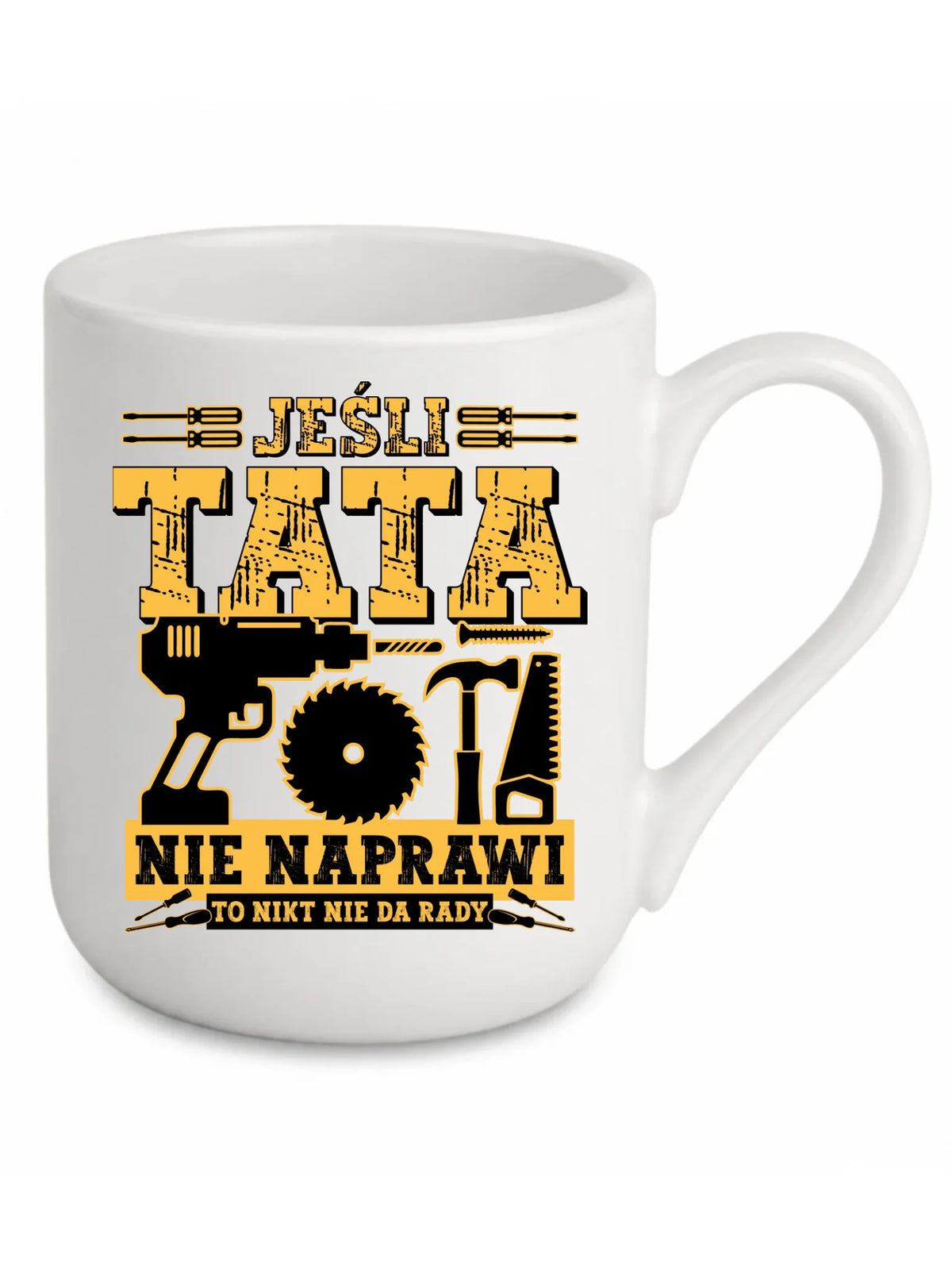Kubek elegant dla taty - Jeśli tata nie naprawi to nikt nie da rady DT43