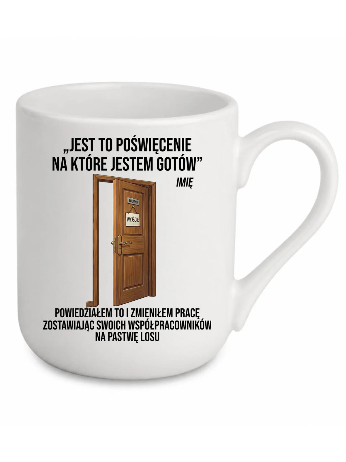 Kubek elegant na odejście z pracy - Poświęcenie, na które jestem gotów - personalizowany OP02