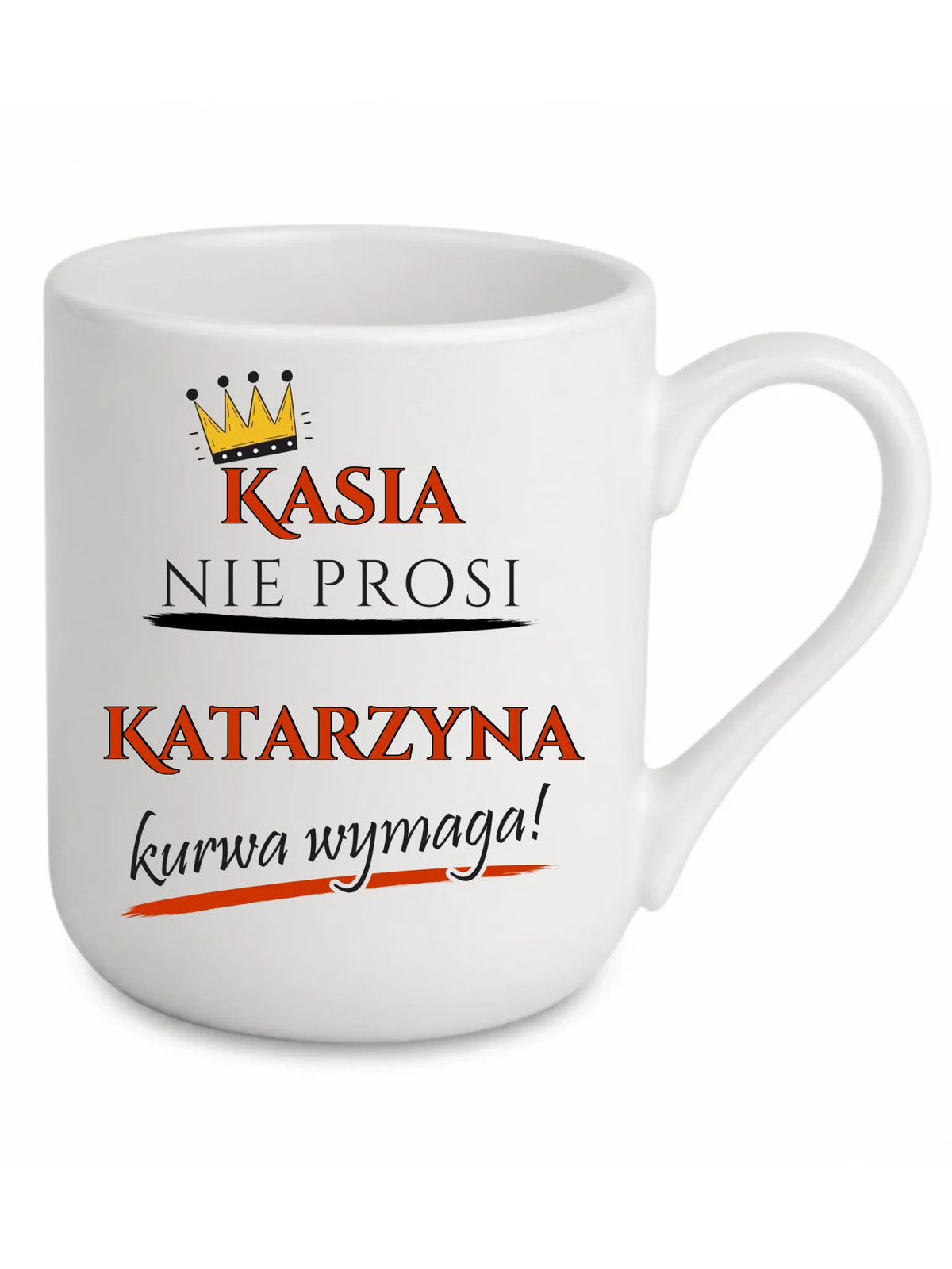 Kubek elegant - Nie prosi, ku**a wymaga - bez cenzury - personalizowany DZ18