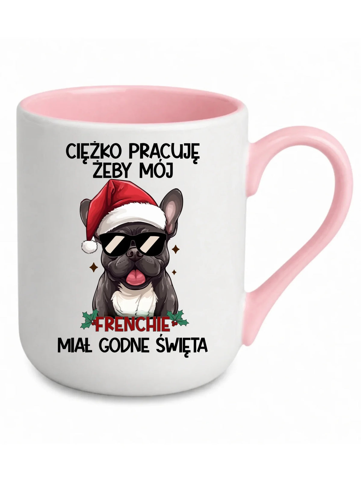 Kubek elegant świąteczny - Buldożek Francuski - Ciężko pracuję, żeby mój frenchie miał godne święta BN109