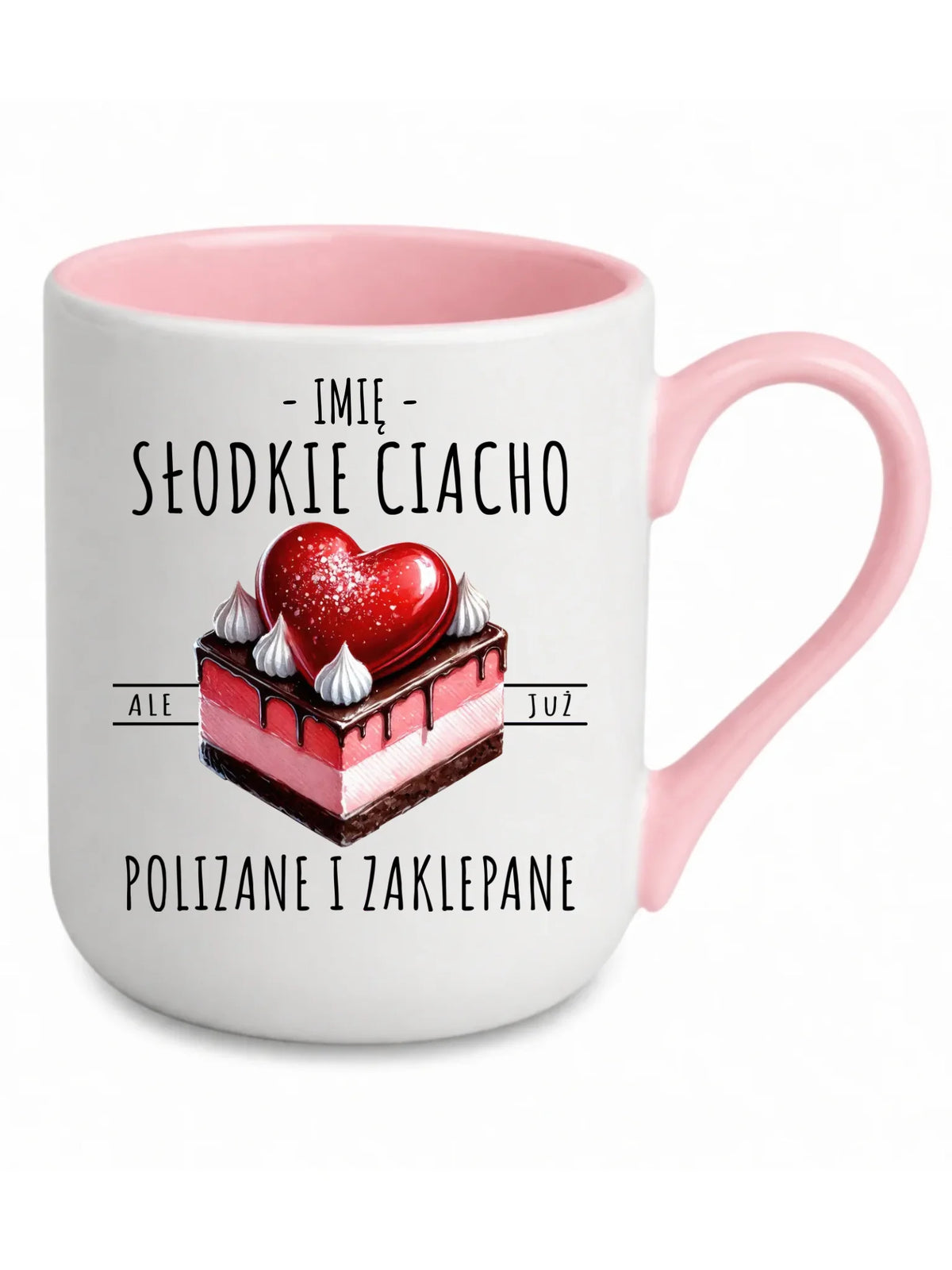 Kubek elegant - Słodkie ciacho polizane i zaklepane - personalizowany W36