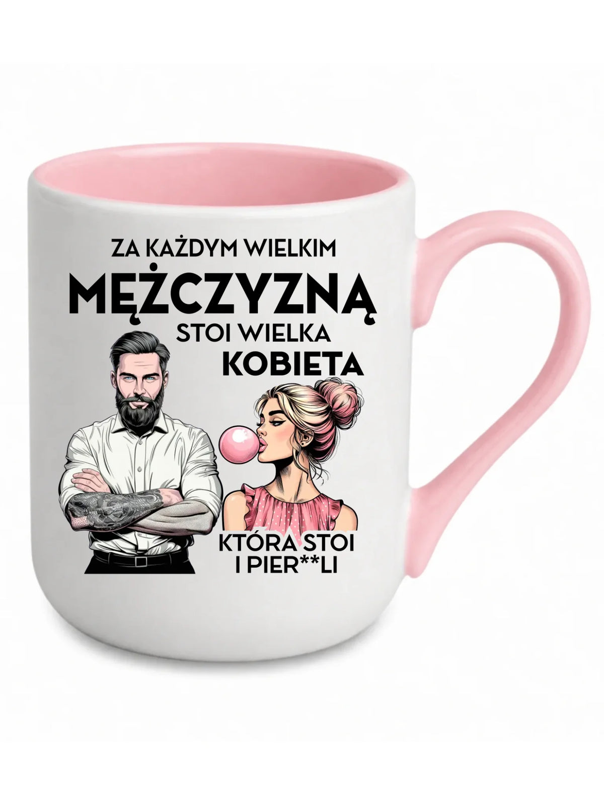 Kubek elegant - Prezent dla niego - Za każdym wielkim mężczyzną stoi wielka kobieta DCH27