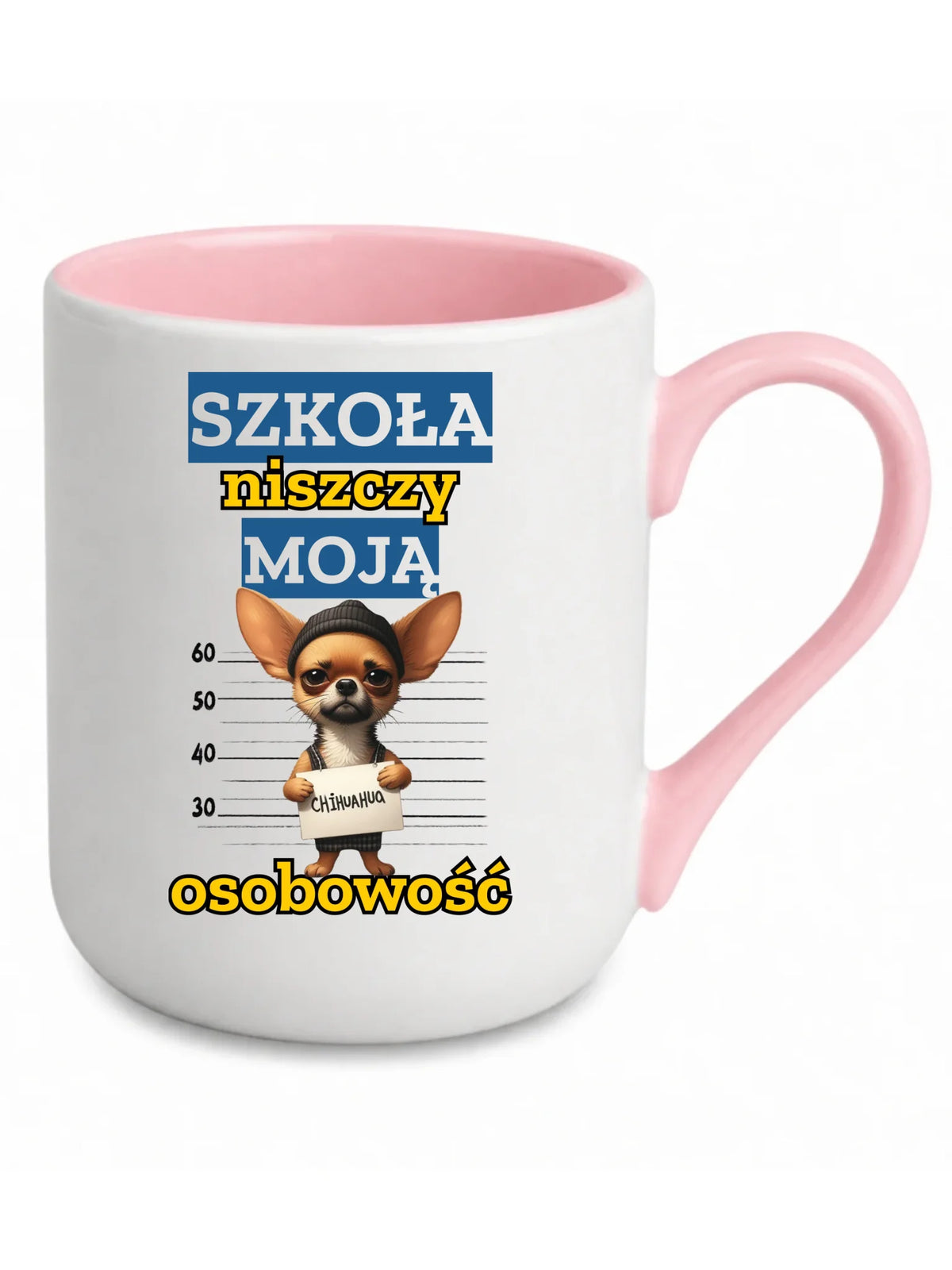 Kubek elegant szkolny - Szkoła niszczy moją osobowość - Chihuahua SZ19