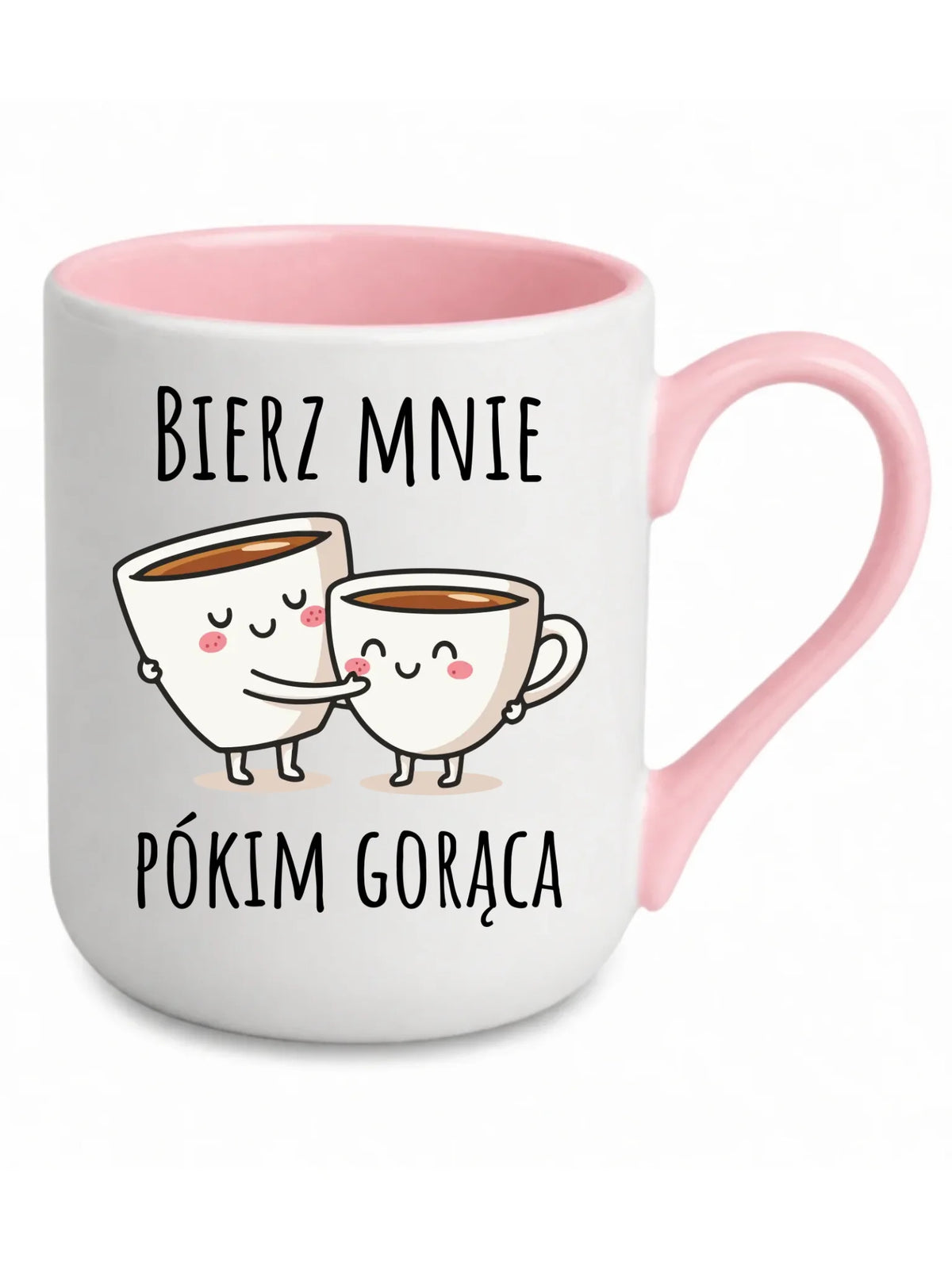 Kubek elegant - Bierz mnie pókim gorąca W88