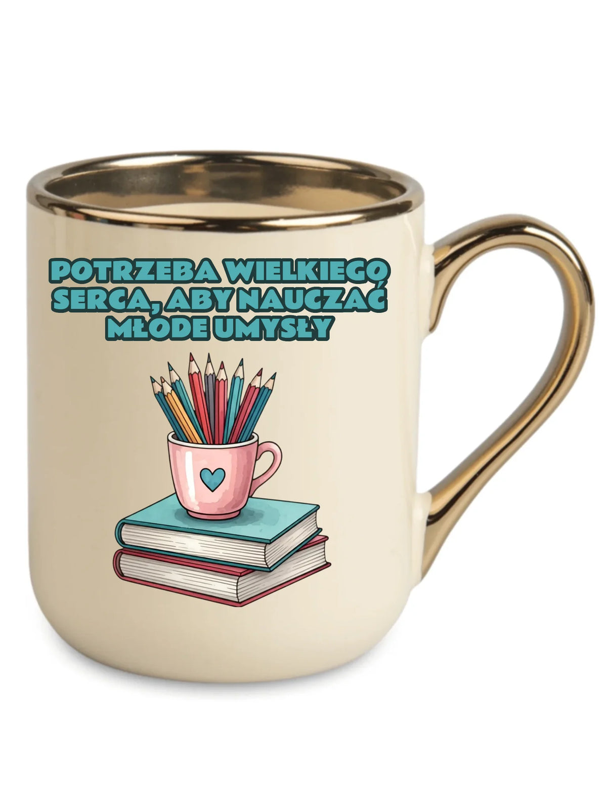Potrzeba wielkiego serca, by nauczać młode umysły | Kubek elegant dla nauczyciela N13
