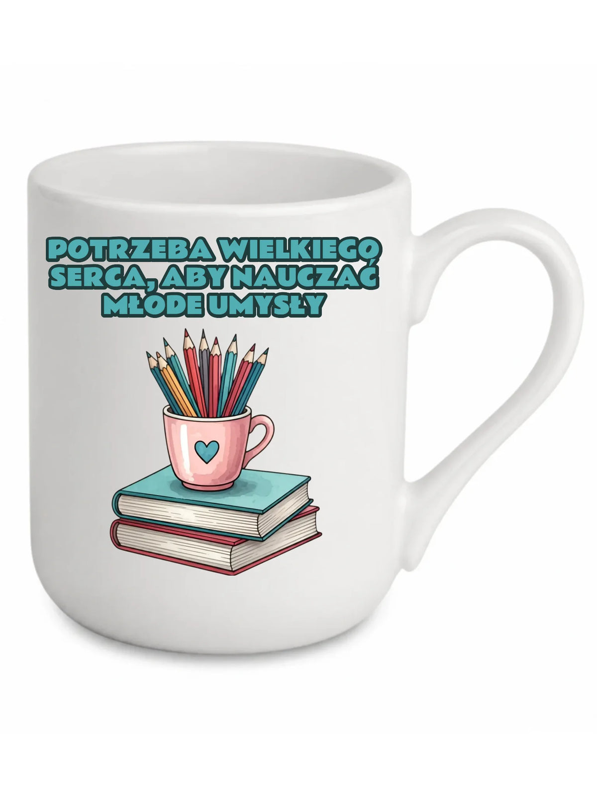 Potrzeba wielkiego serca, by nauczać młode umysły | Kubek elegant dla nauczyciela N13