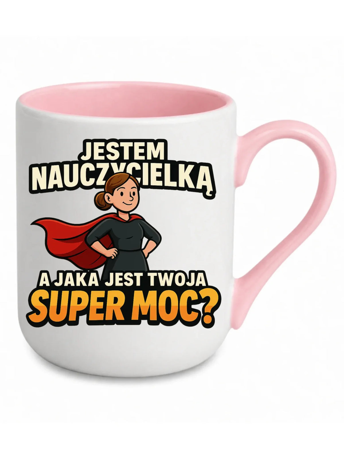 Jestem nauczycielką, a jak jest Twoja super moc? | Kubek elegant prezent dla nauczycielki N26