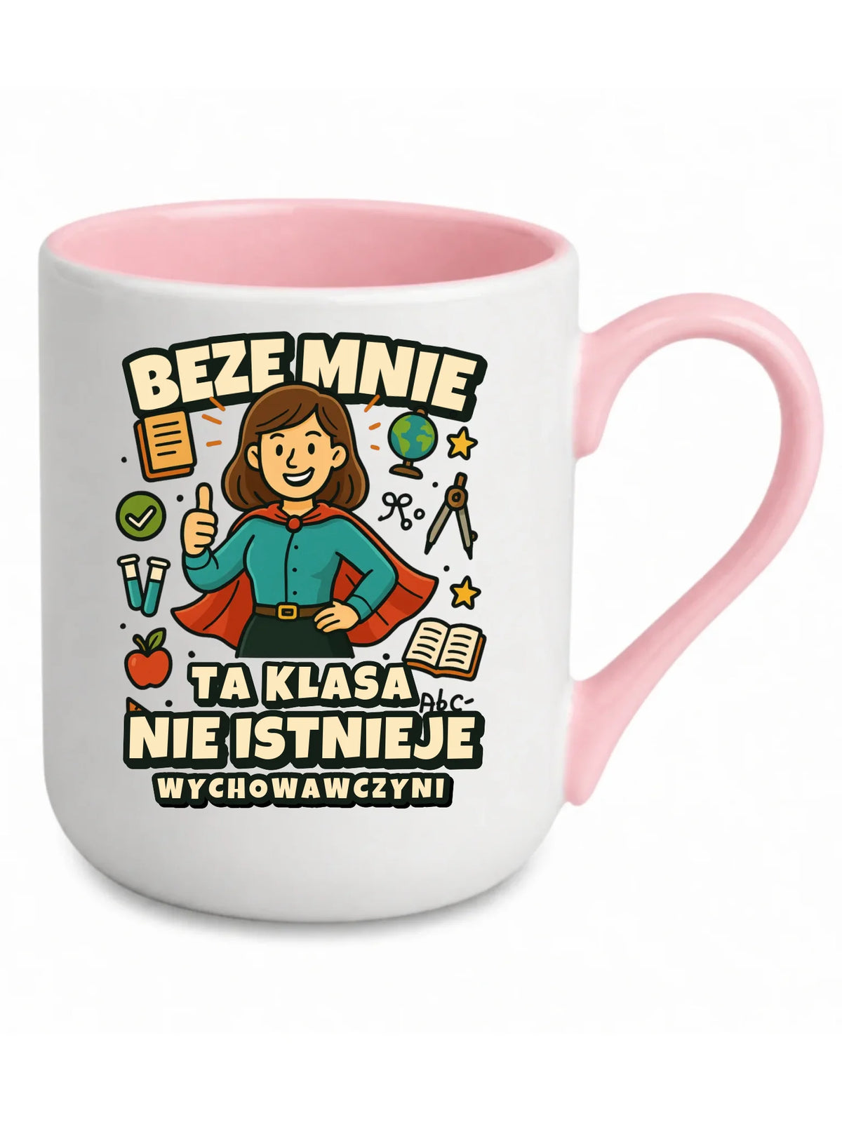 Beze mnie ta klasa nie istnieje | Kubek elegant prezent dla wychowawczyni N47