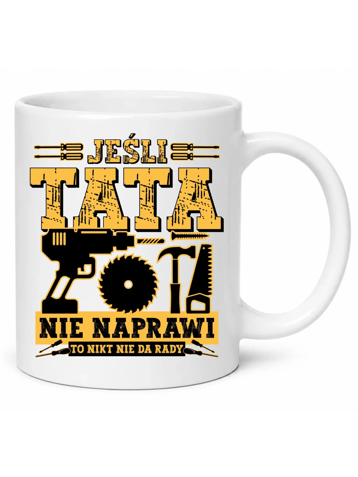 Kubek dla taty - Jeśli tata nie naprawi to nikt nie da rady DT43