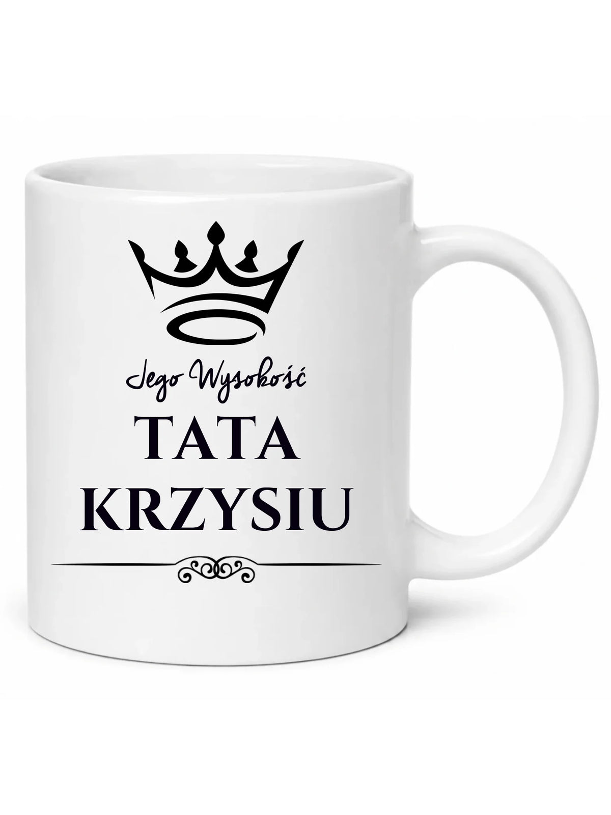 Kubek dla taty - Jego Wysokość Tata - personalizowany DT11