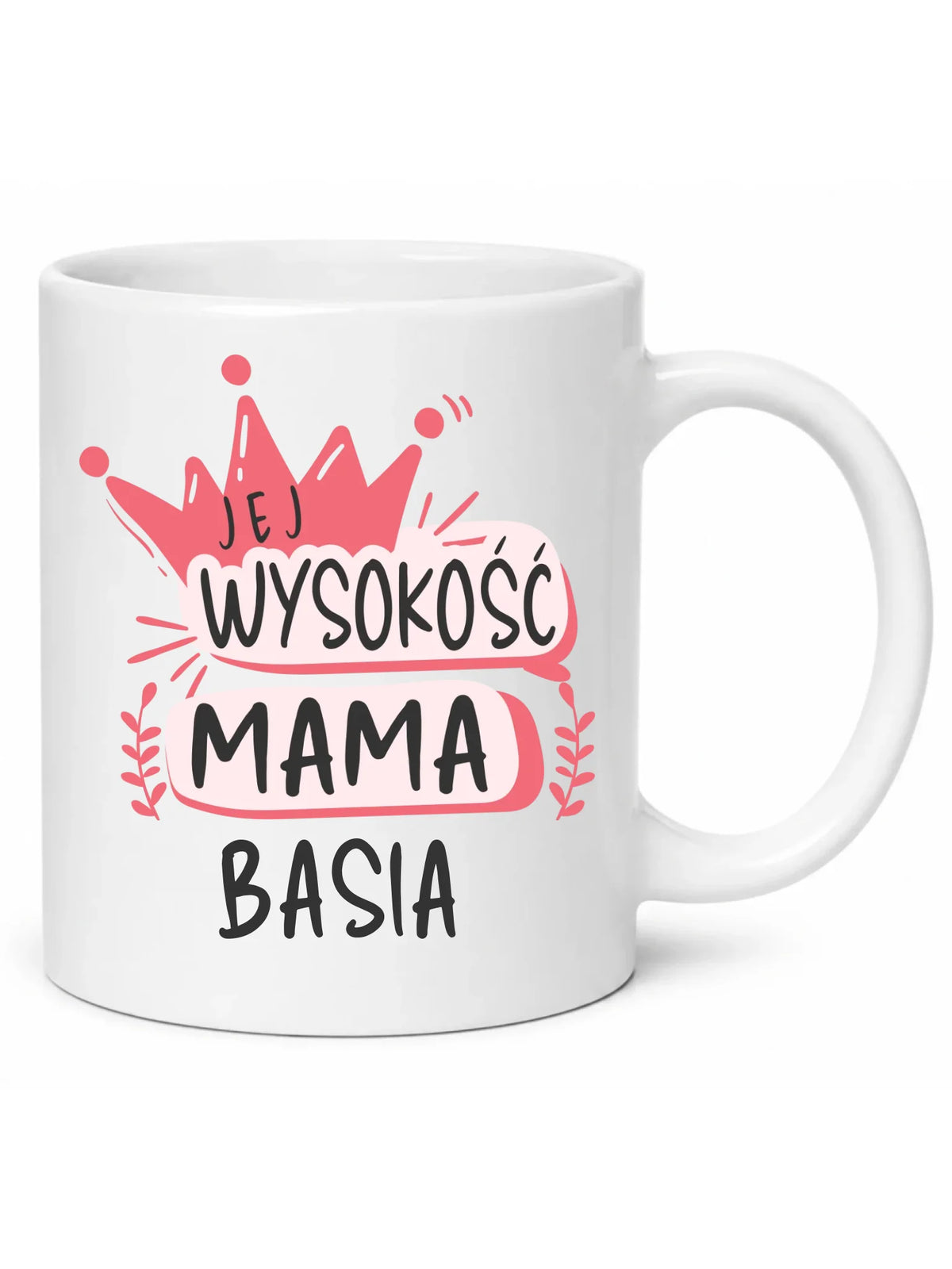 Kubek dla mamy - Jej Wysokość Mama - personalizowany DM16