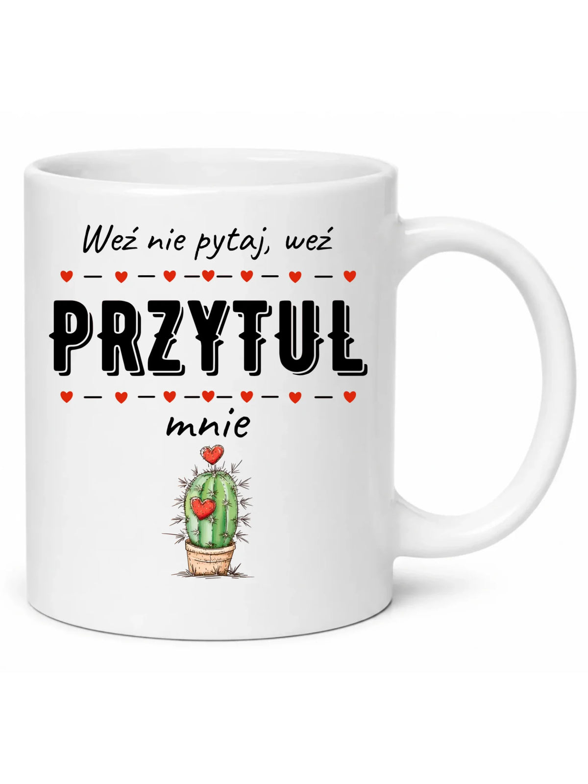 Kubek dla par - Weź nie pytaj, weź przytul mnie W49