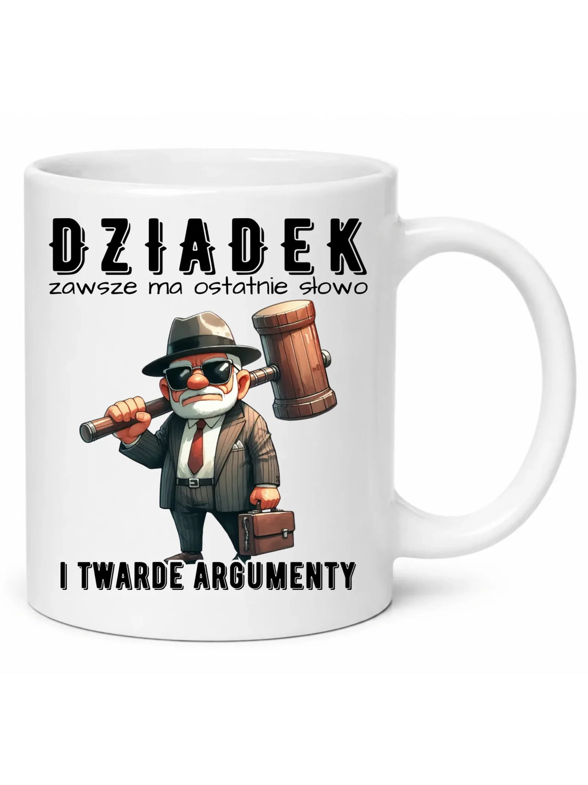 Kubek dla dziadka - Dziadek zawsze ma ostatnie słowo D40