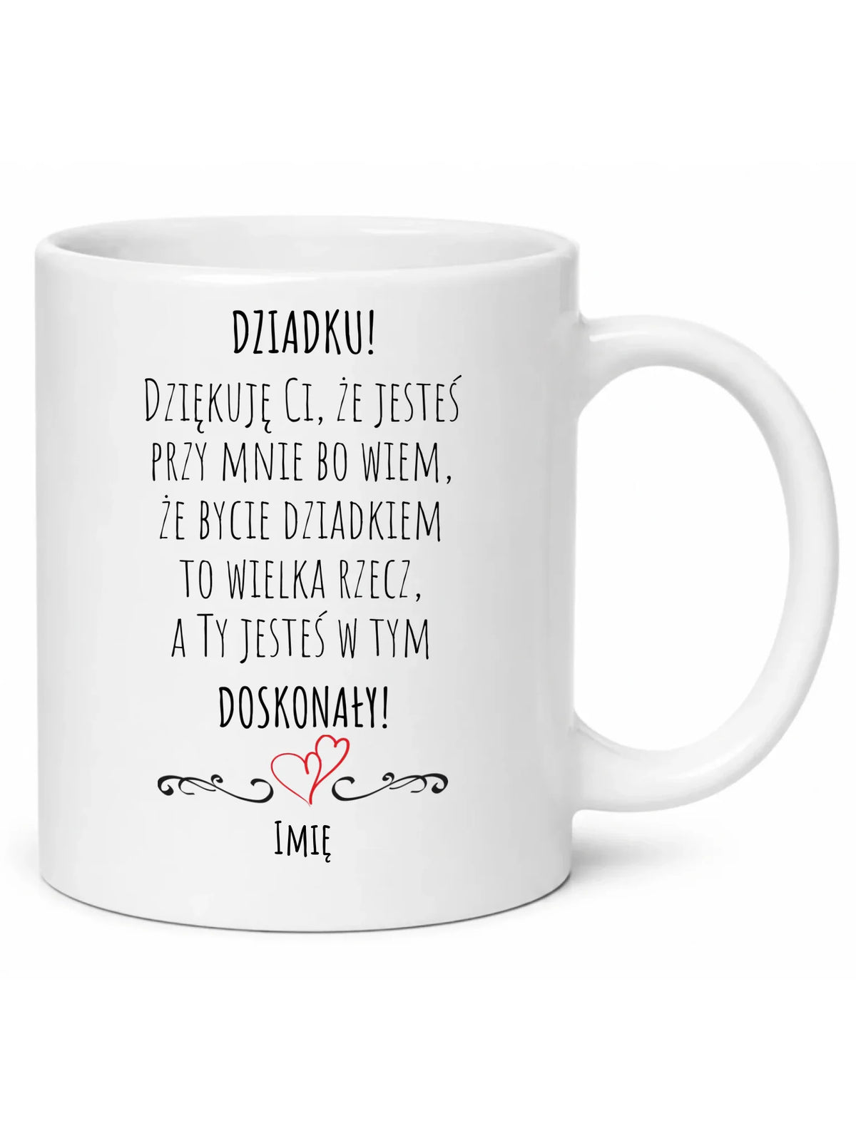 Kubek dla dziadka - Dziadku jesteś doskonały dedykacja - personalizowany D22