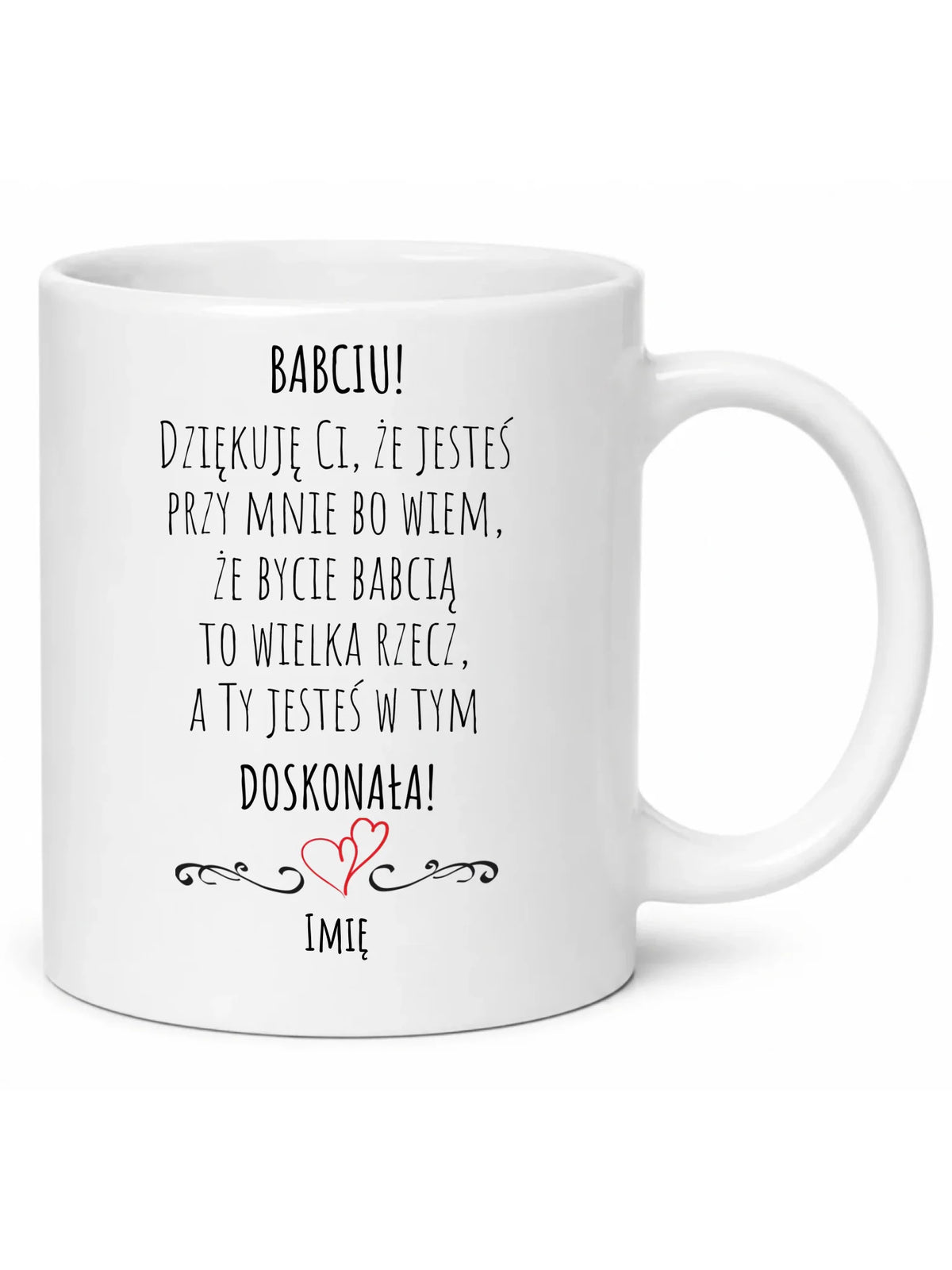 Kubek dla babci - Babciu jesteś doskonała dedykacja - personalizowany B22