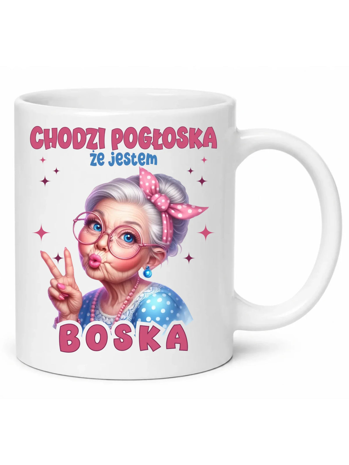 Kubek dla babci - Chodzi pogłoska, że jestem boska B16