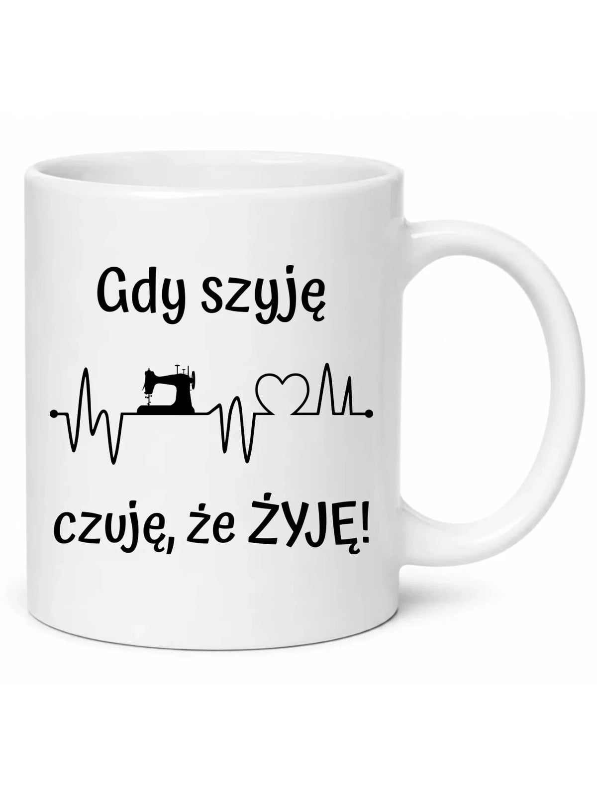 Kubek szyciowy dla krawcowej – Gdy szyję czuję, że żyję HS12