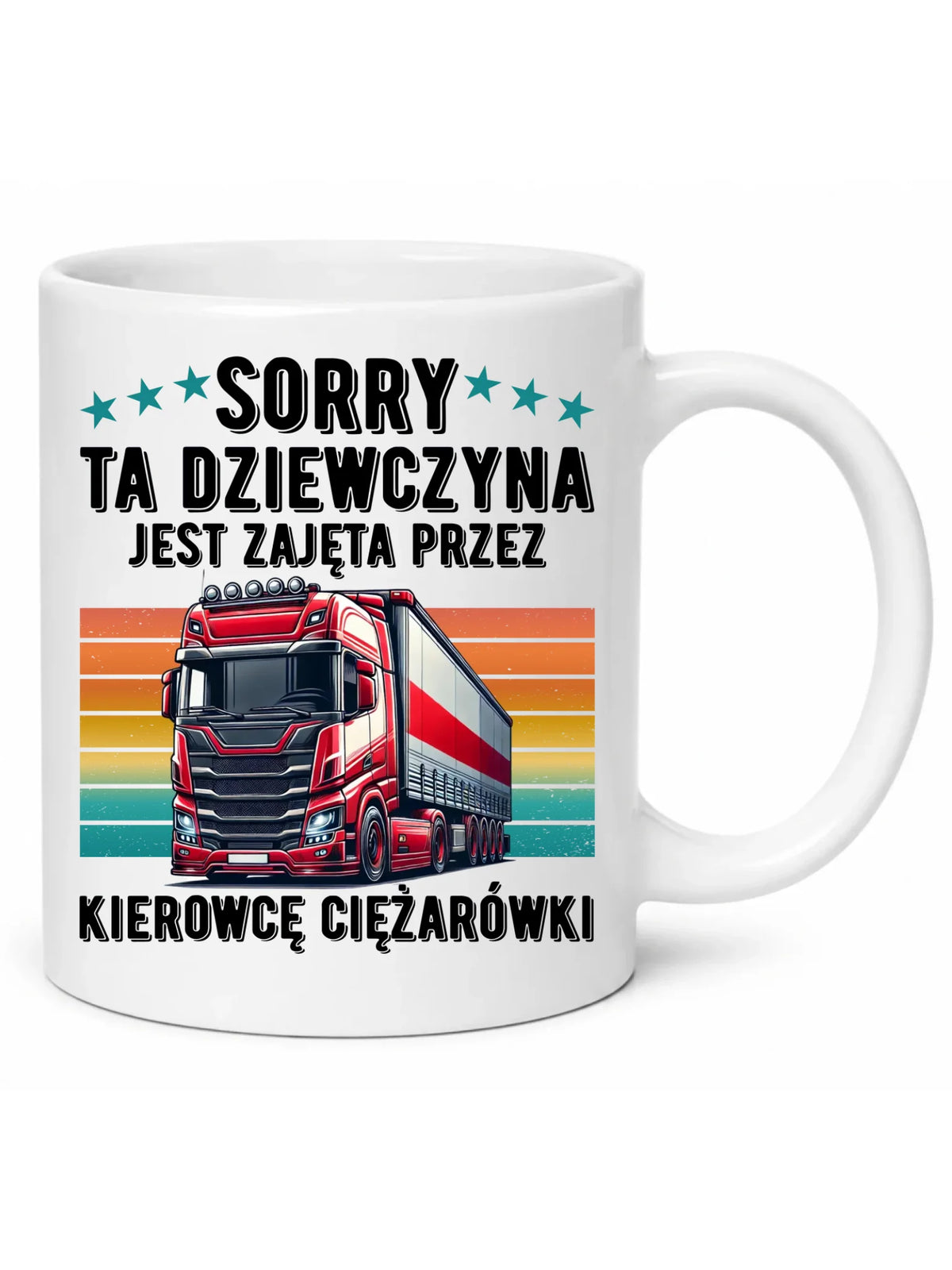 Kubek - Ta dziewczyna jest zajęta przez kierowcę ciężarówki ZKT12