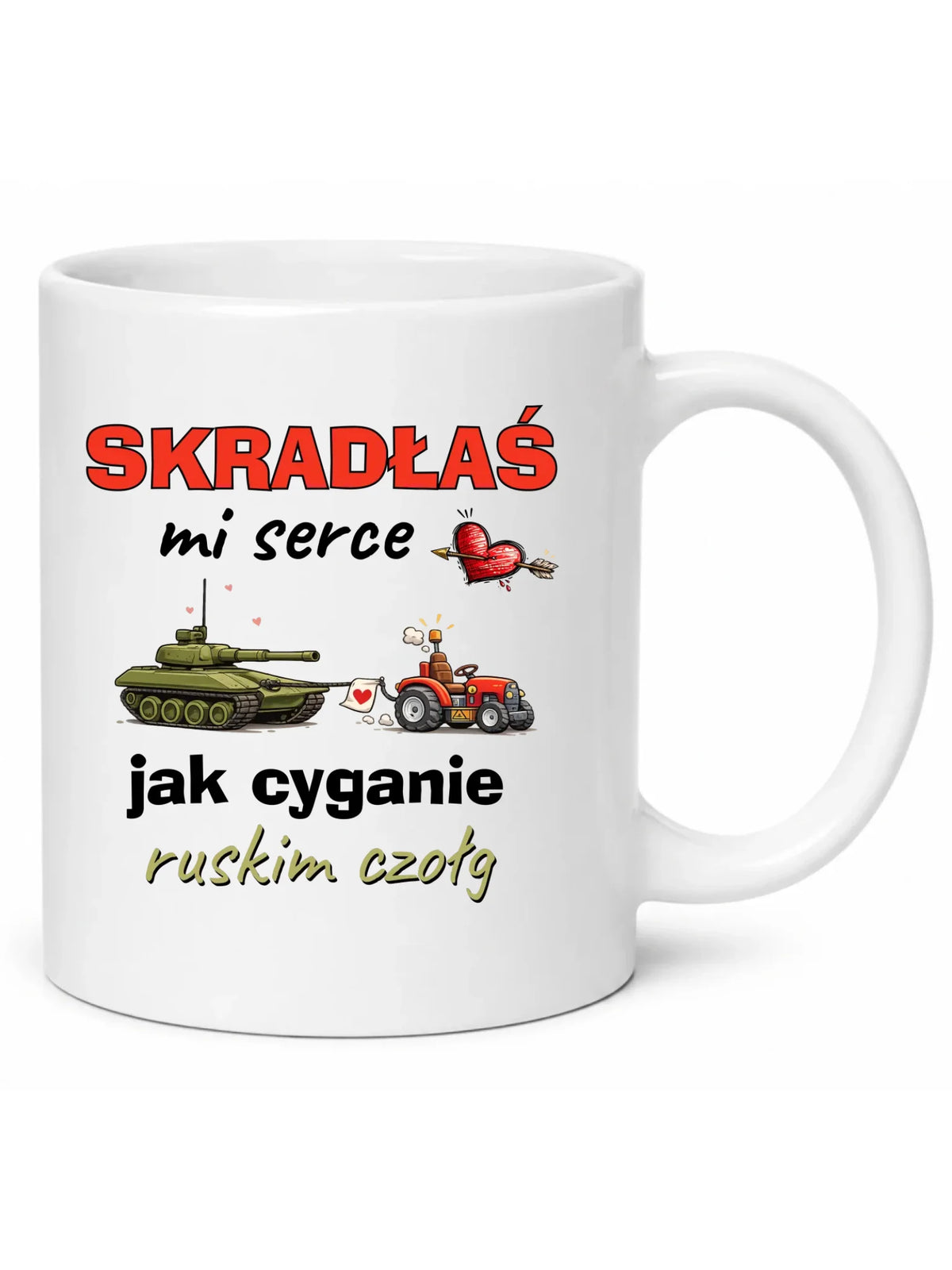 Kubek - Skradłaś mi serce jak cyganie ruskim czołg W76