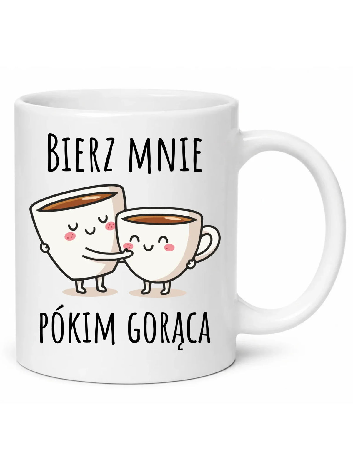 Kubek - Bierz mnie pókim gorąca W88