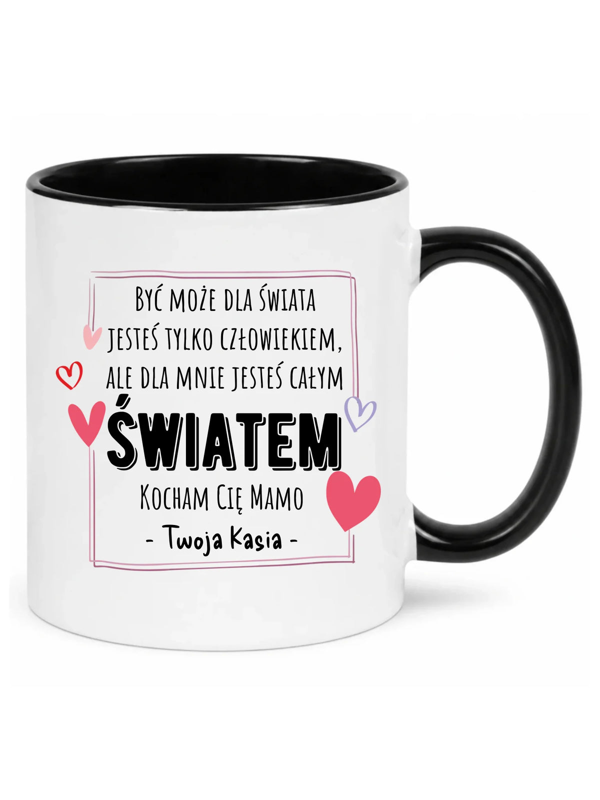 Kubek dla mamy - Mamo jesteś całym Światem - personalizowany DM06