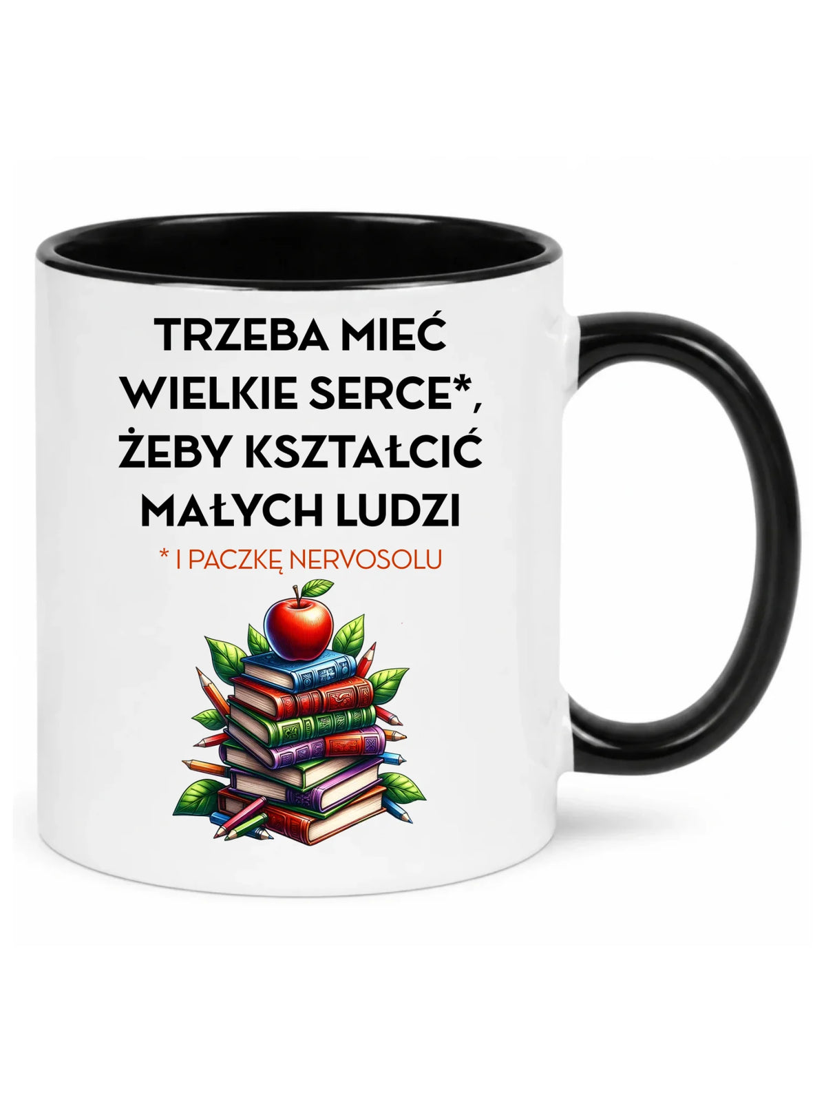 Kubek dla nauczyciela - Trzeba mieć wielkie serce i paczkę nervosolu N73