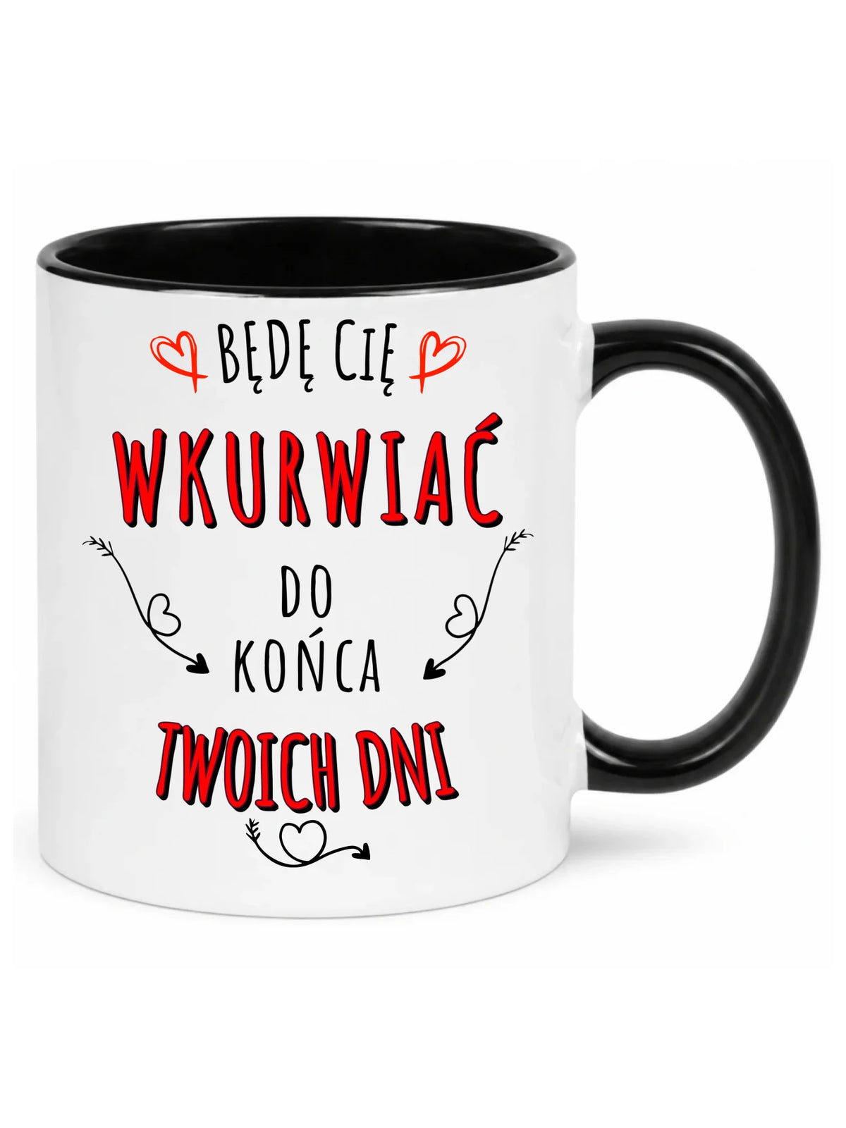 Kubek dla par - Będę Cię wku*wiać do końca Twoich dni - bez cenzury W61