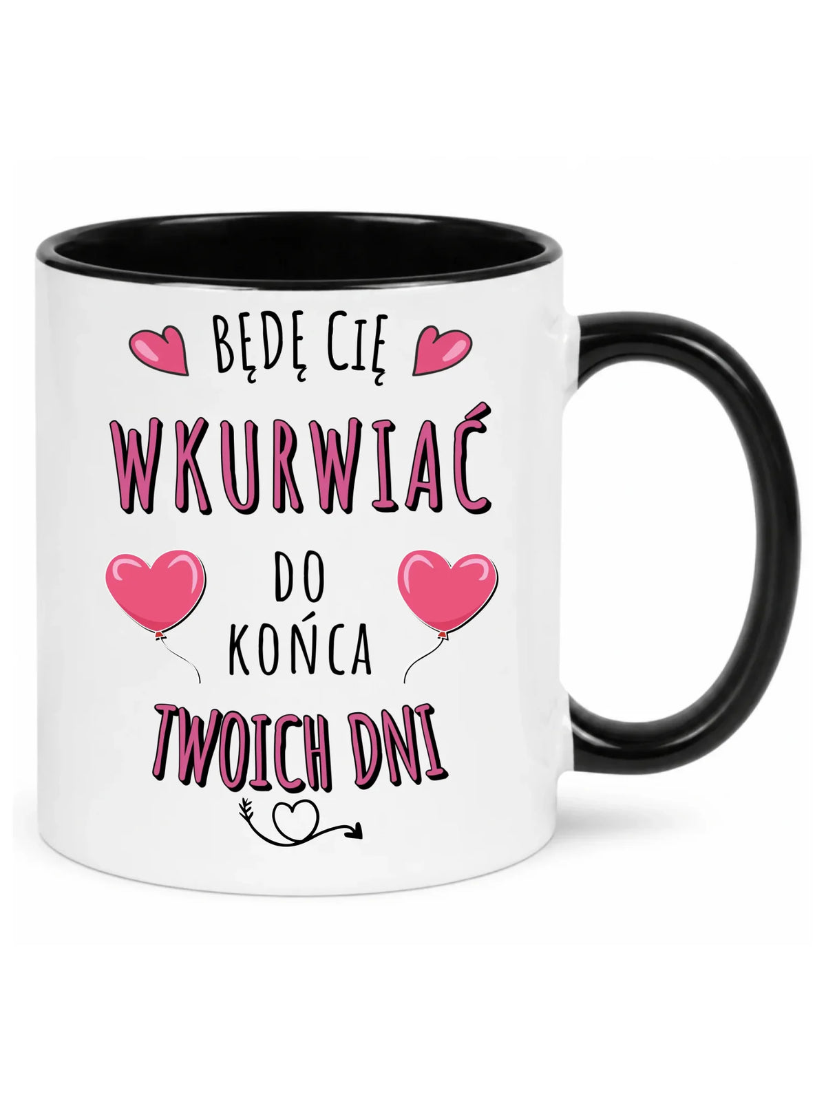 Kubek dla par - Będę Cię wku*rwiać do końca Twoich dni - bez cenzury W62