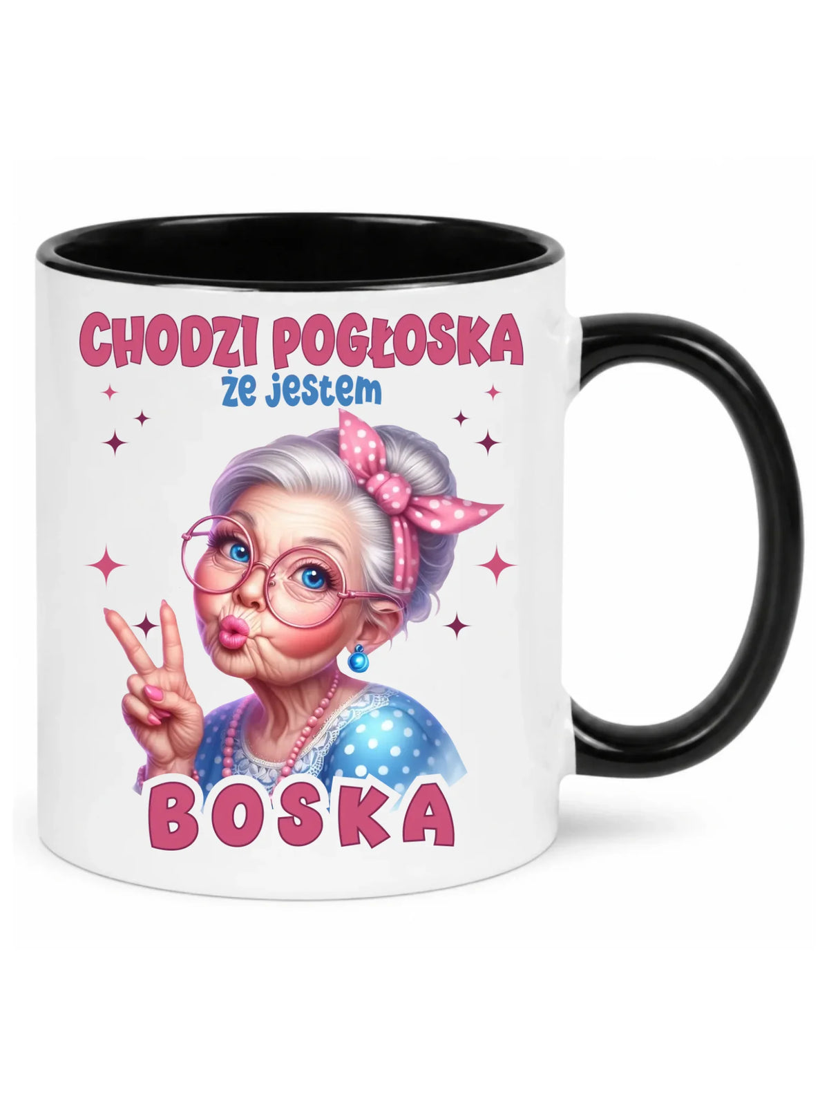 Kubek dla babci - Chodzi pogłoska, że jestem boska B16