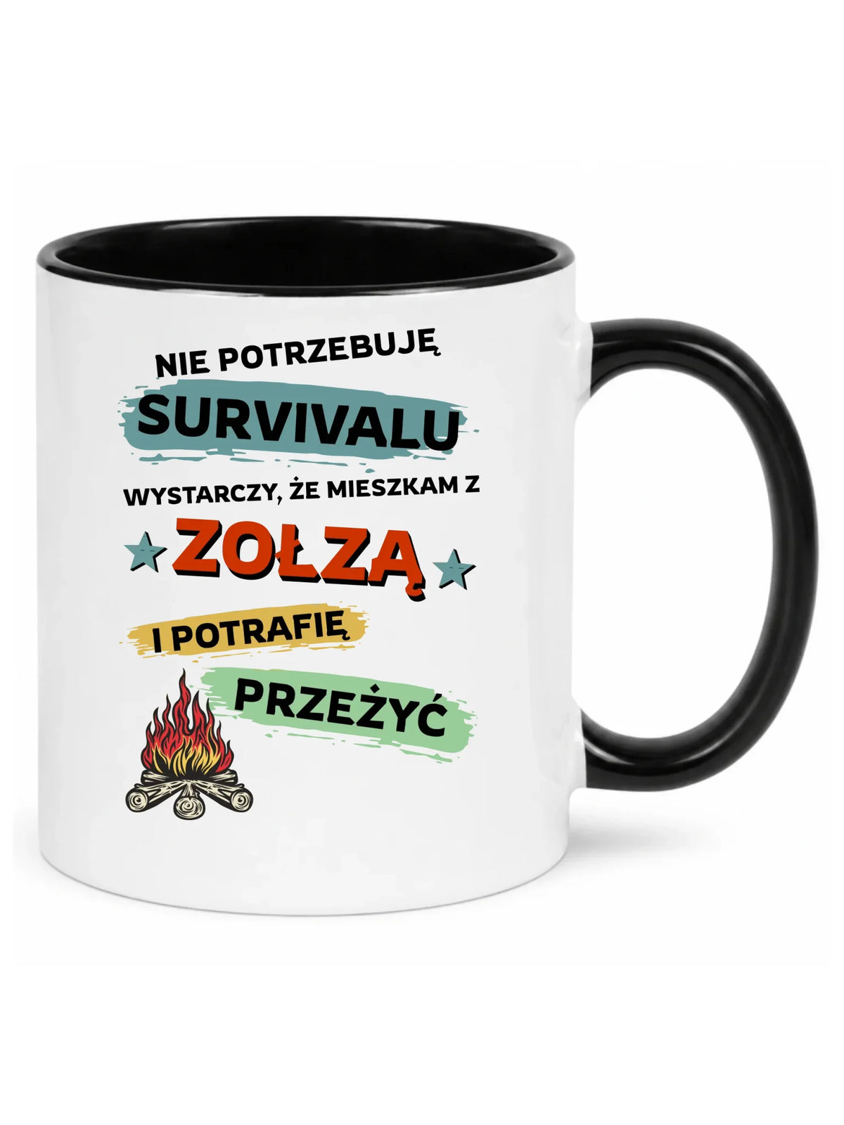 Kubek – Prezent dla chłopaka męża - Nie potrzebuję survivalu, mieszkam z zołzą DCH25