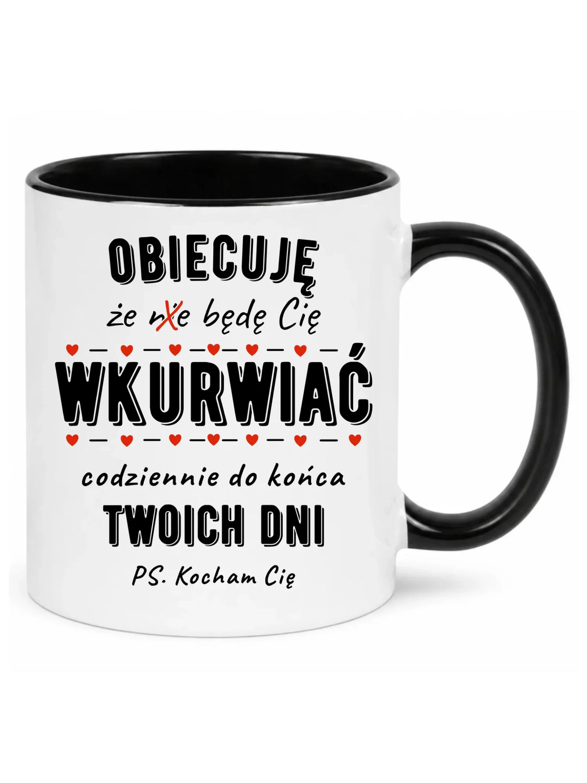 Kubek dla par - Obiecuję, że będę Cię wku*rwiać codziennie - bez cenzury W65