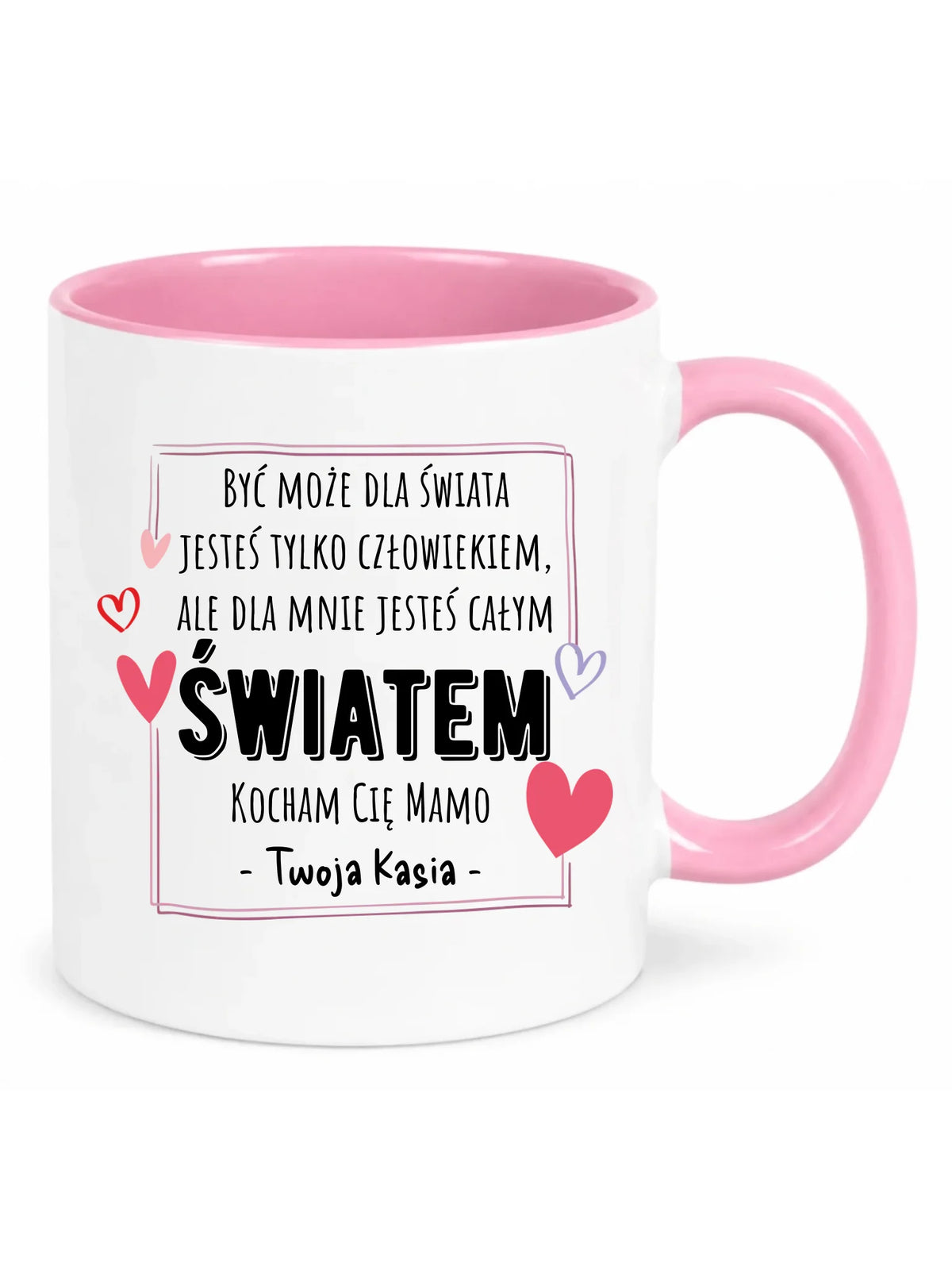 Kubek dla mamy - Mamo jesteś całym Światem - personalizowany DM06