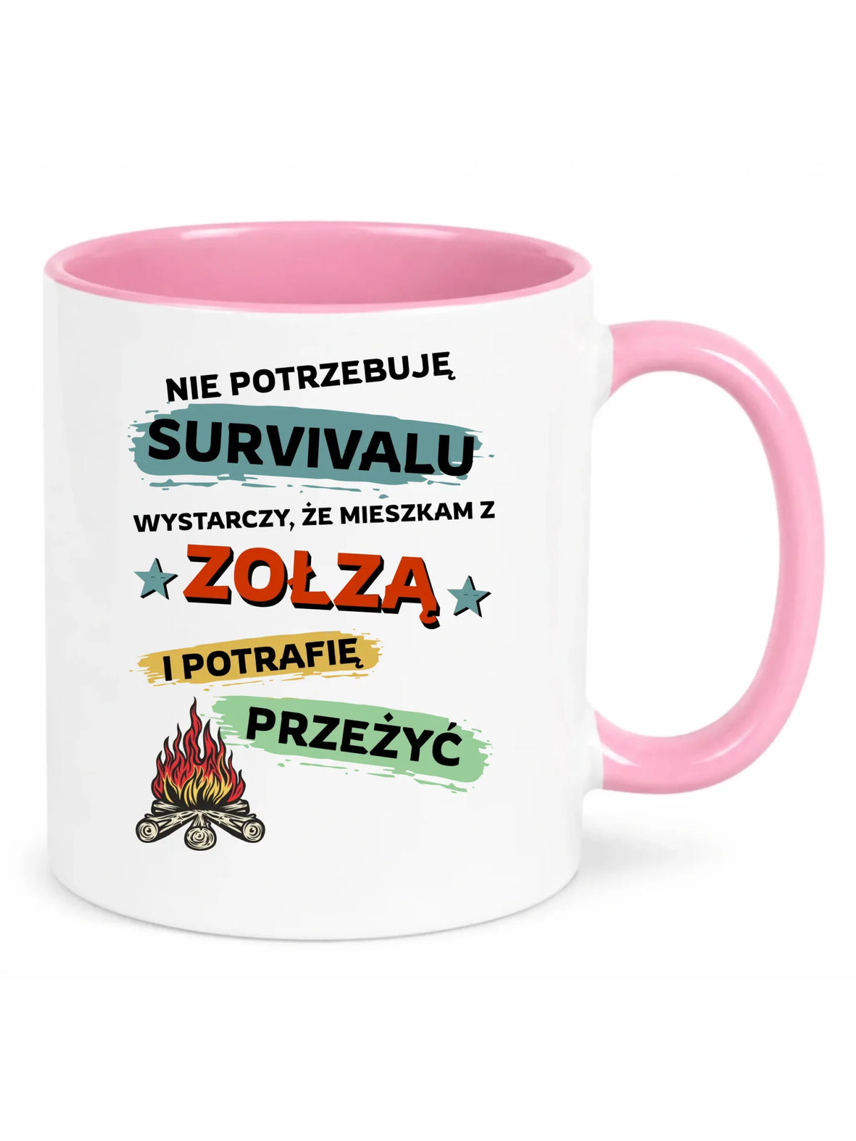 Kubek – Prezent dla chłopaka męża - Nie potrzebuję survivalu, mieszkam z zołzą DCH25