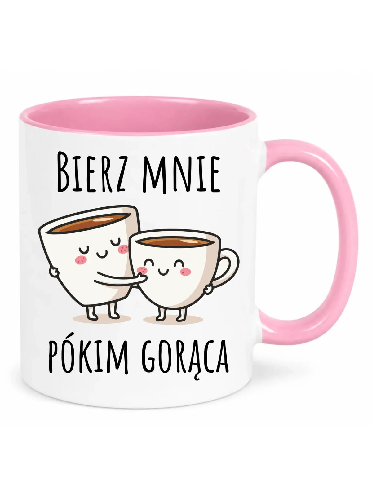 Kubek - Bierz mnie pókim gorąca W88