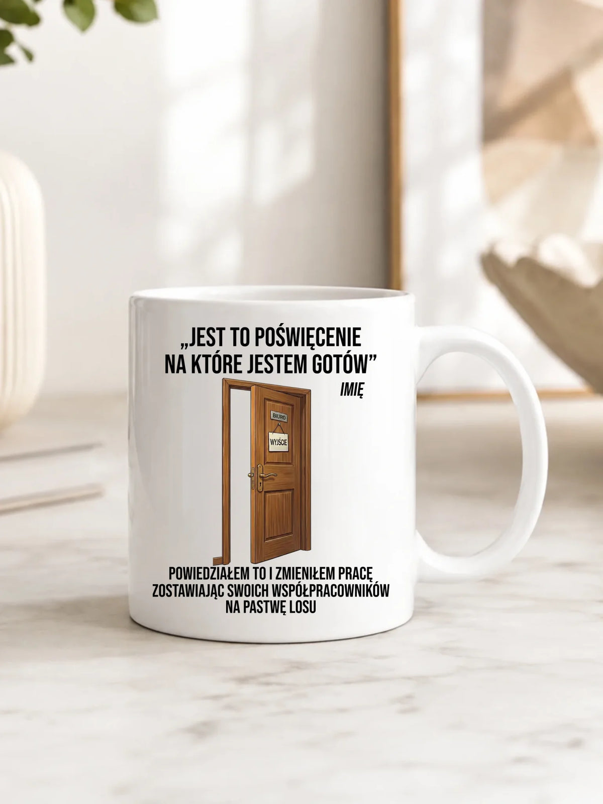Kubek na odejście z pracy - Poświęcenie, na które jestem gotów - personalizowany OP02