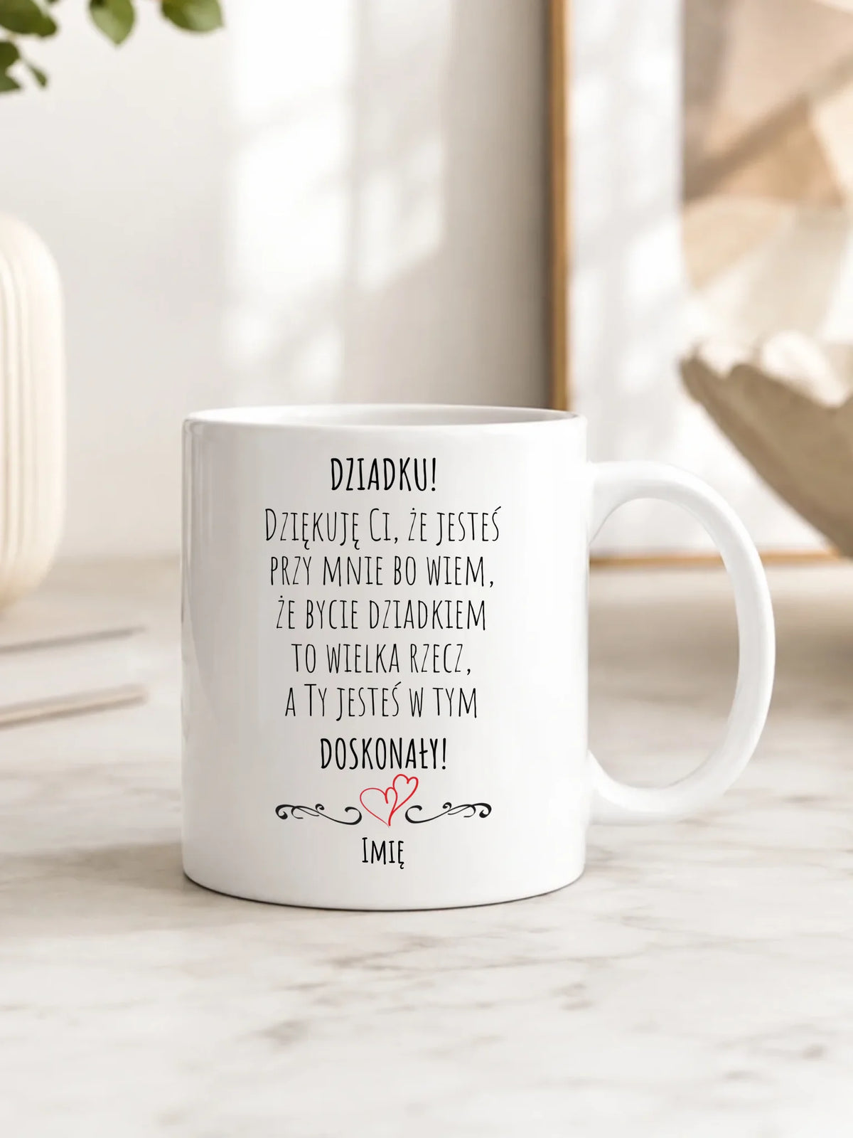 Kubek dla dziadka - Dziadku jesteś doskonały dedykacja - personalizowany D22