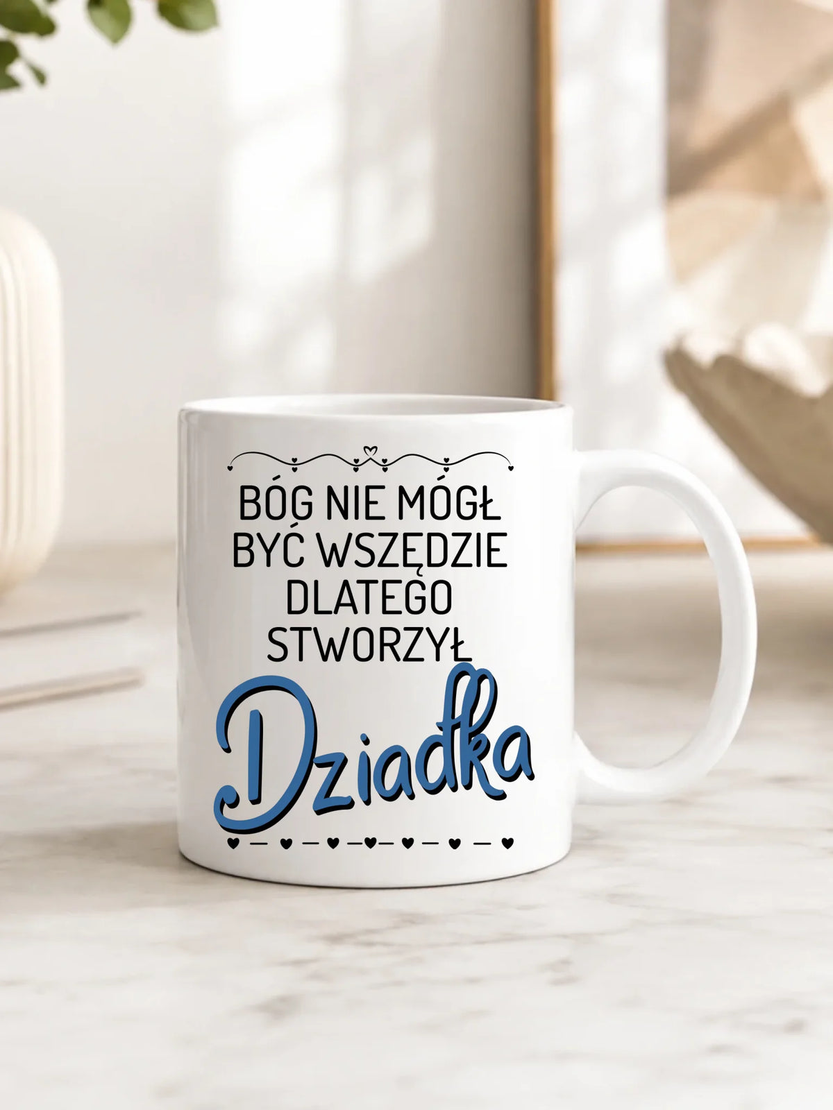 Kubek dla dziadka - Bóg nie mógł być wszędzie dlatego stworzył dziadka D09