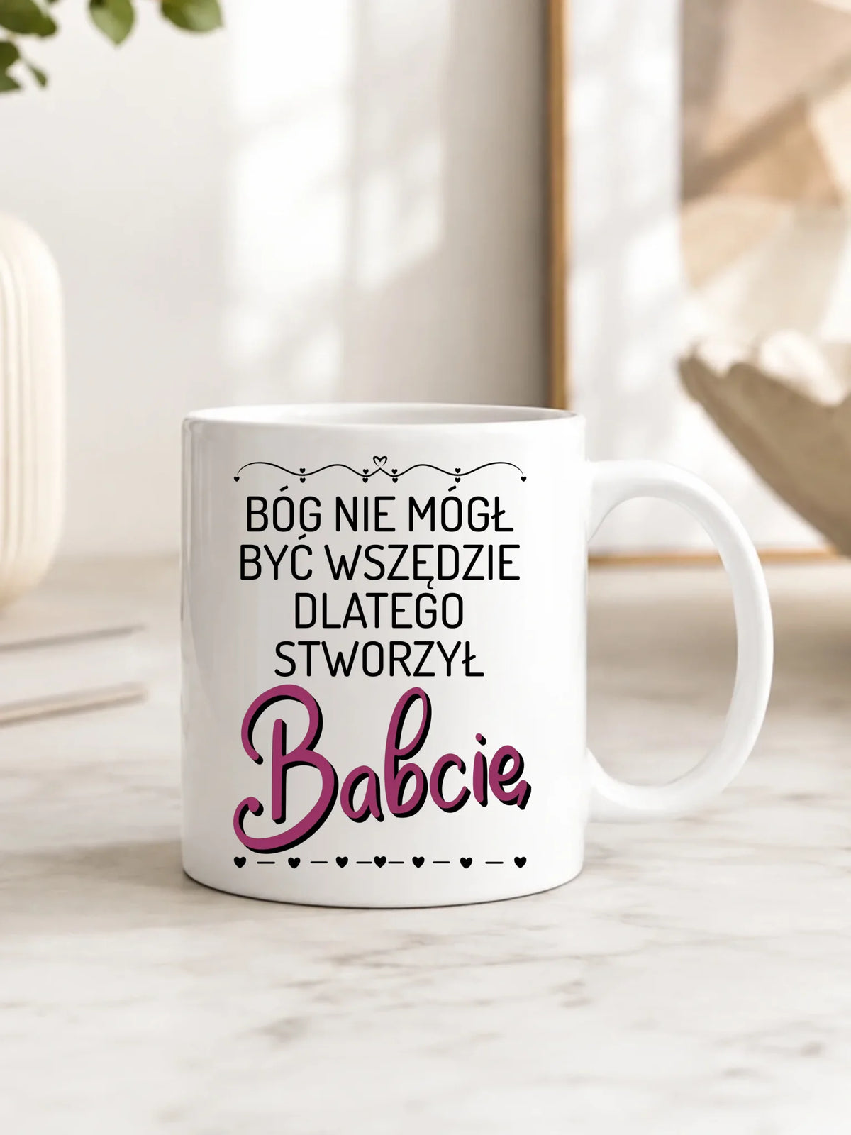 Kubek dla babci - Bóg nie mógł być wszędzie dlatego stworzył babcię B09