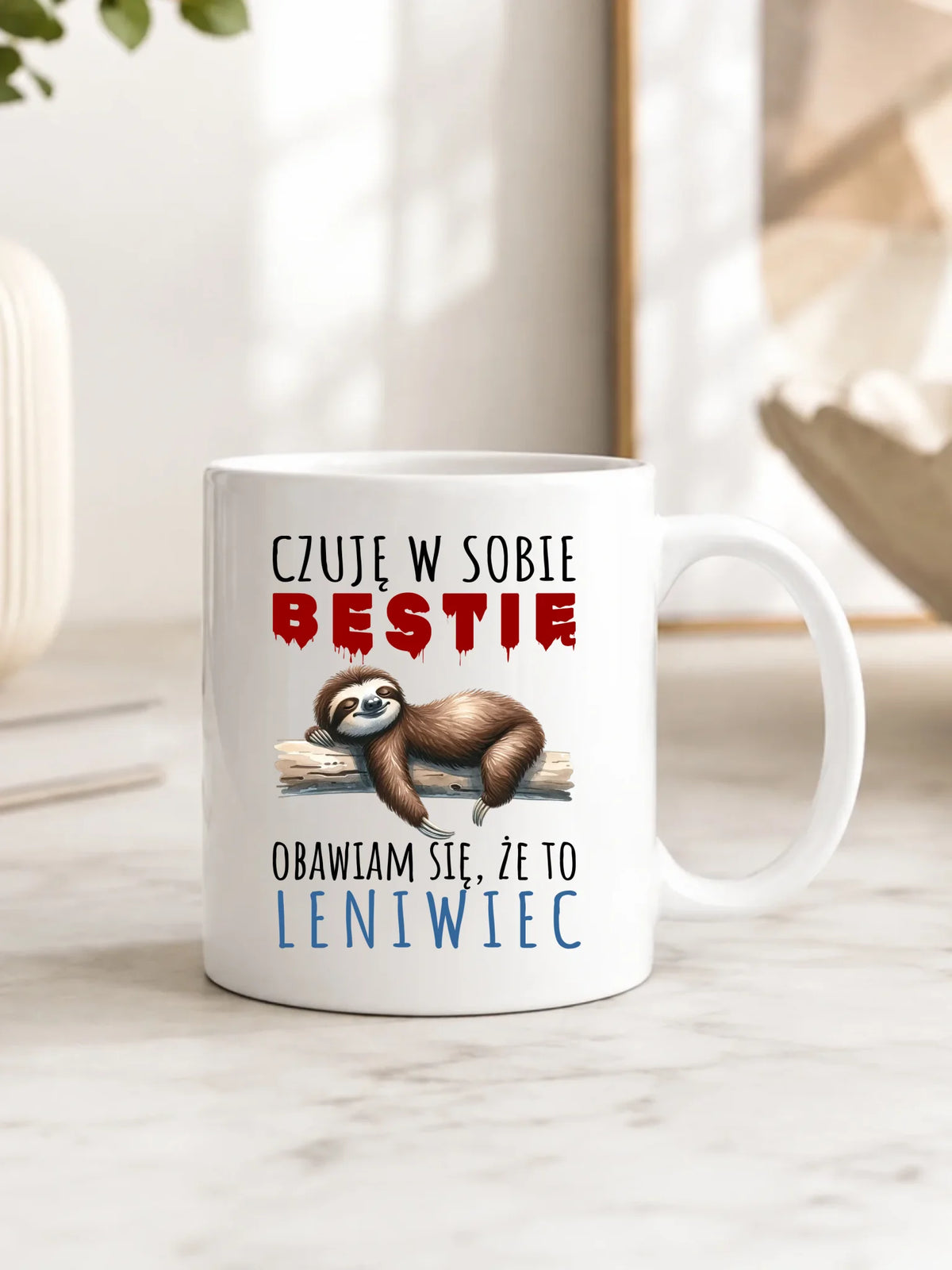 Śmieszny kubek z nadrukiem – Czuję w sobie bestię, obawiam się że to leniwiec – prezent DCH26